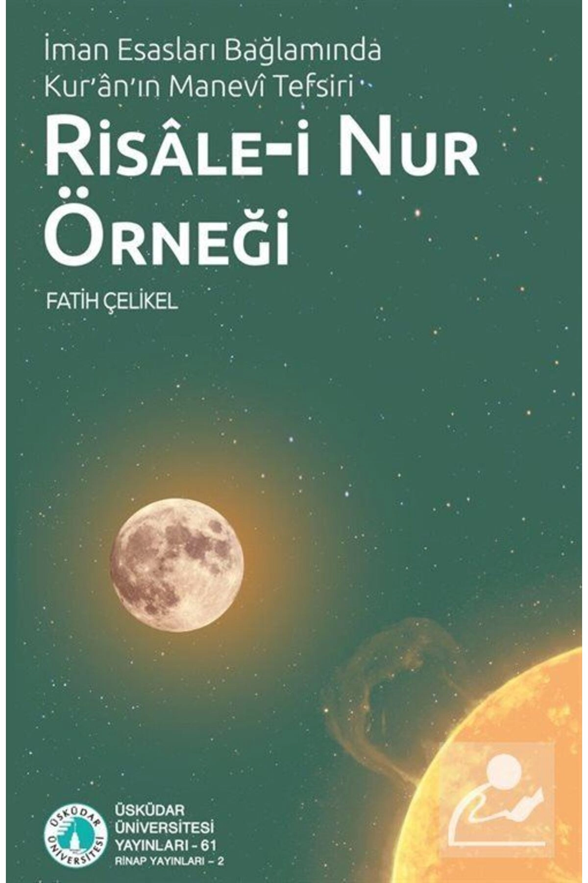 İman Esasları Bağlamında Kur'an'ın Manevî Tefsiri: Risale-i Nur Örneği