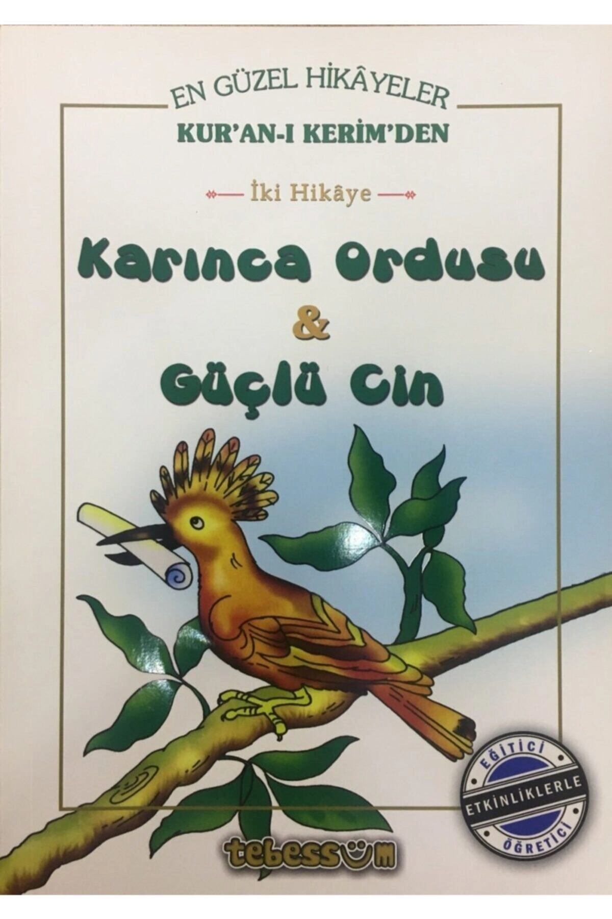 Kuranı Kerimden Hikayeler, Karınca Ordusu - Güçlü Cin, Tebessüm Yay.