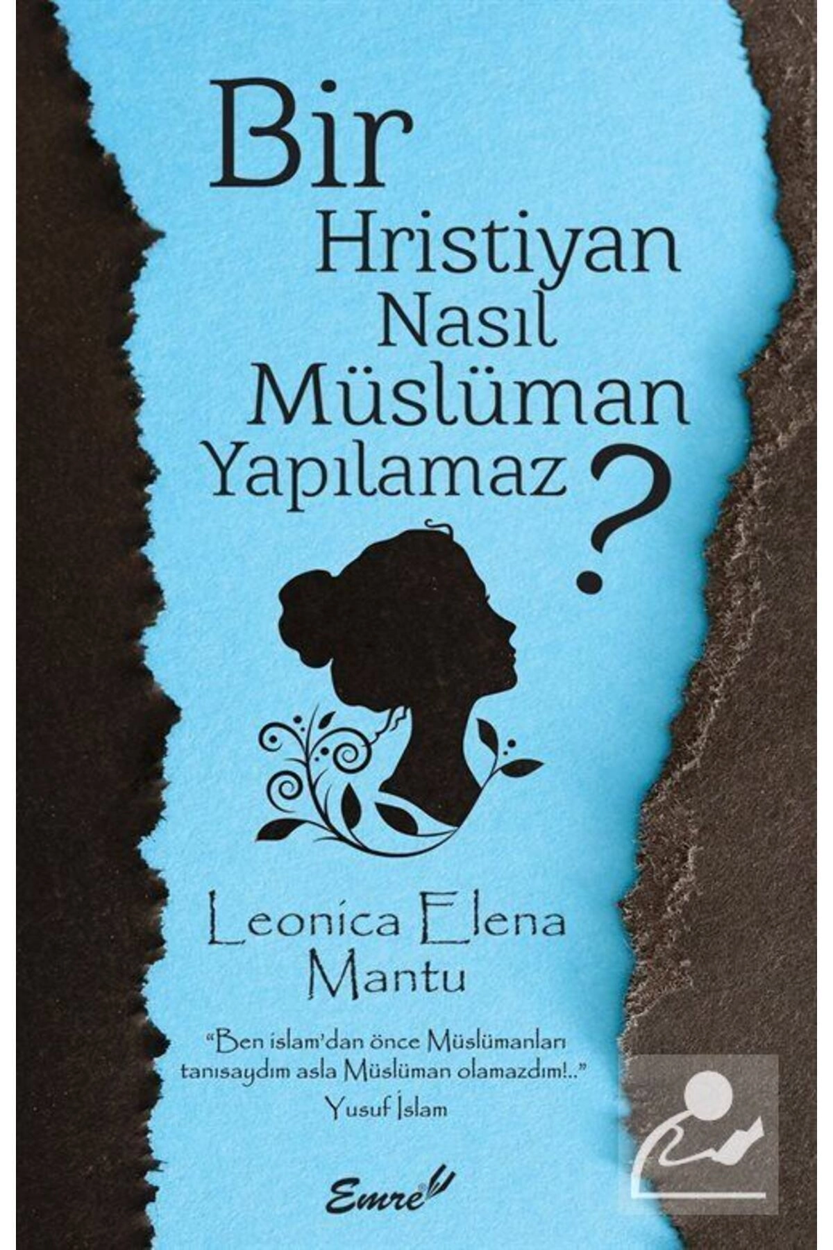 Bir Hristiyan Nasıl Müslüman Yapılamaz?
