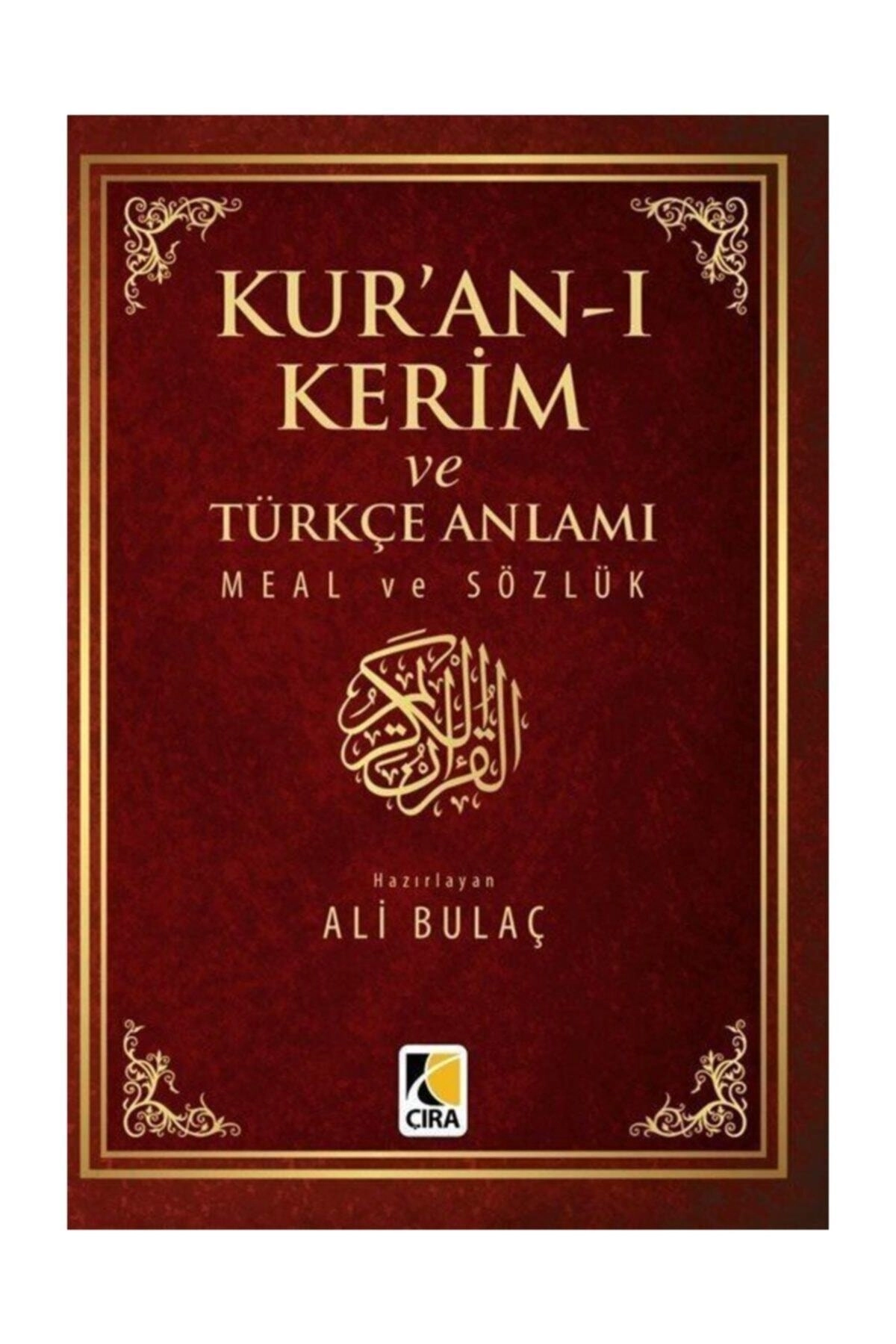 Kur'an-ı Kerim Ve Türkçe Anlamı Meal Ve Sözlük (küçük Boy)