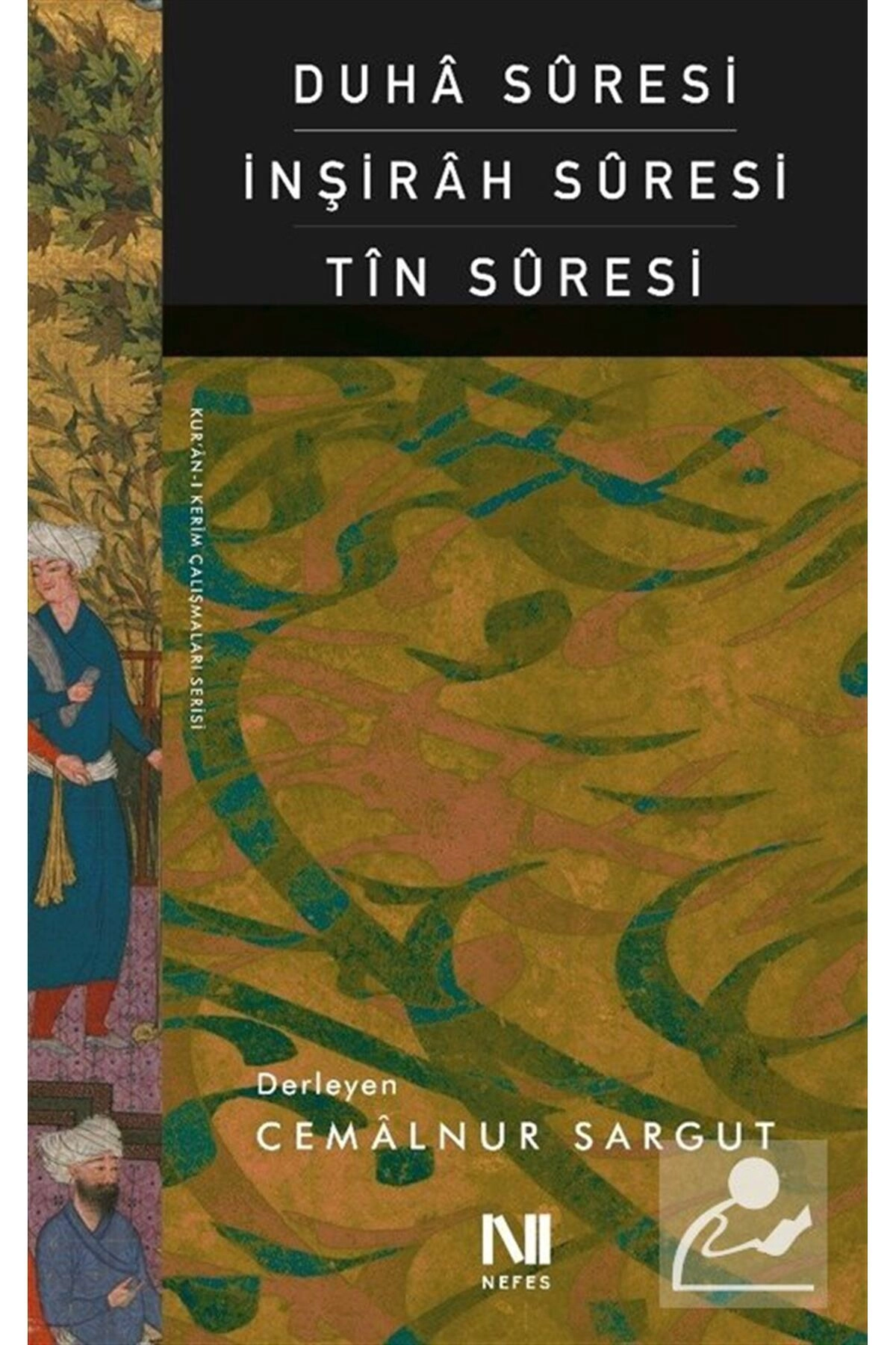 Duha Suresi İnşirah Suresi Tin Suresi