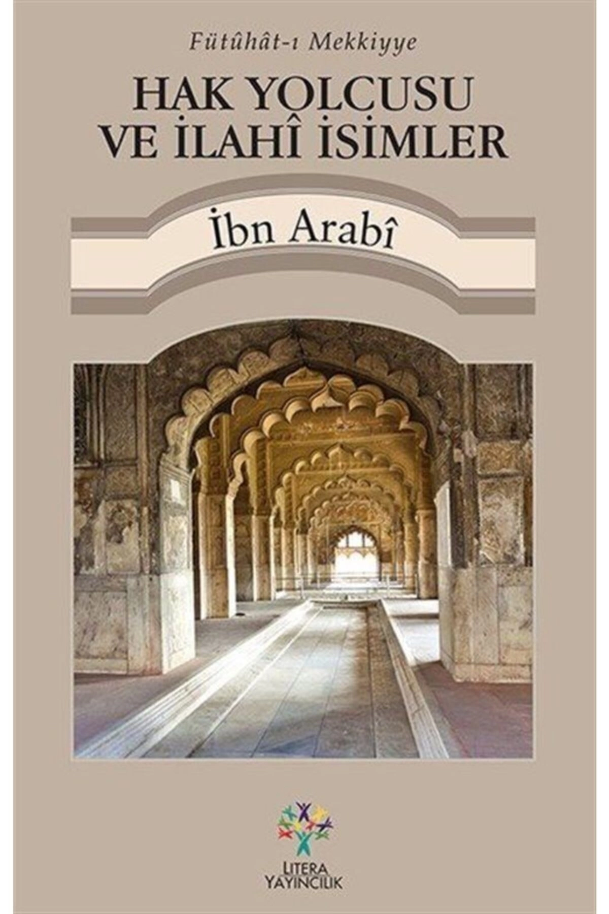 Hak Yolcusu Ve Ilahi Isimler