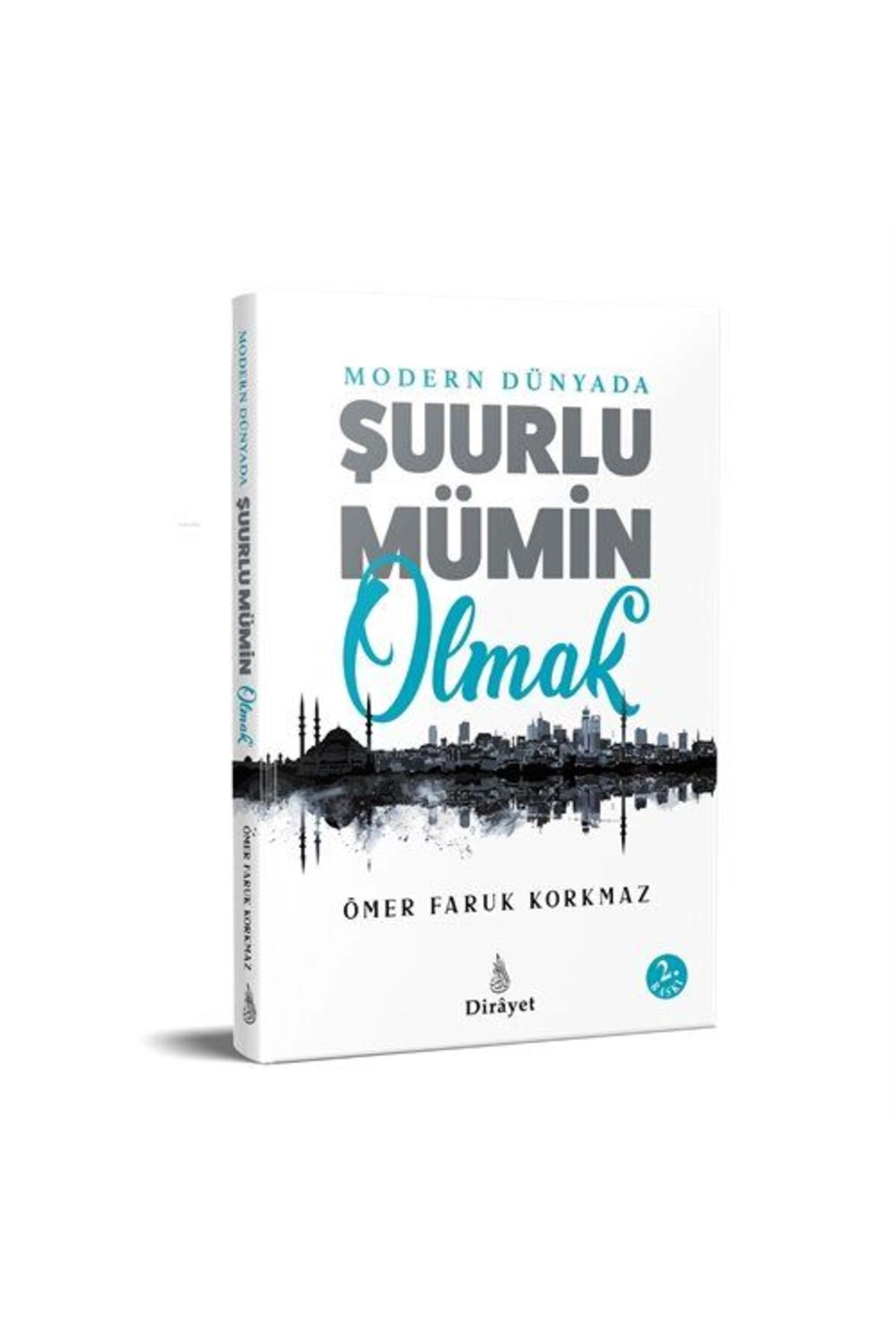Modern Dünyada Şuurlu Mümin Olmak