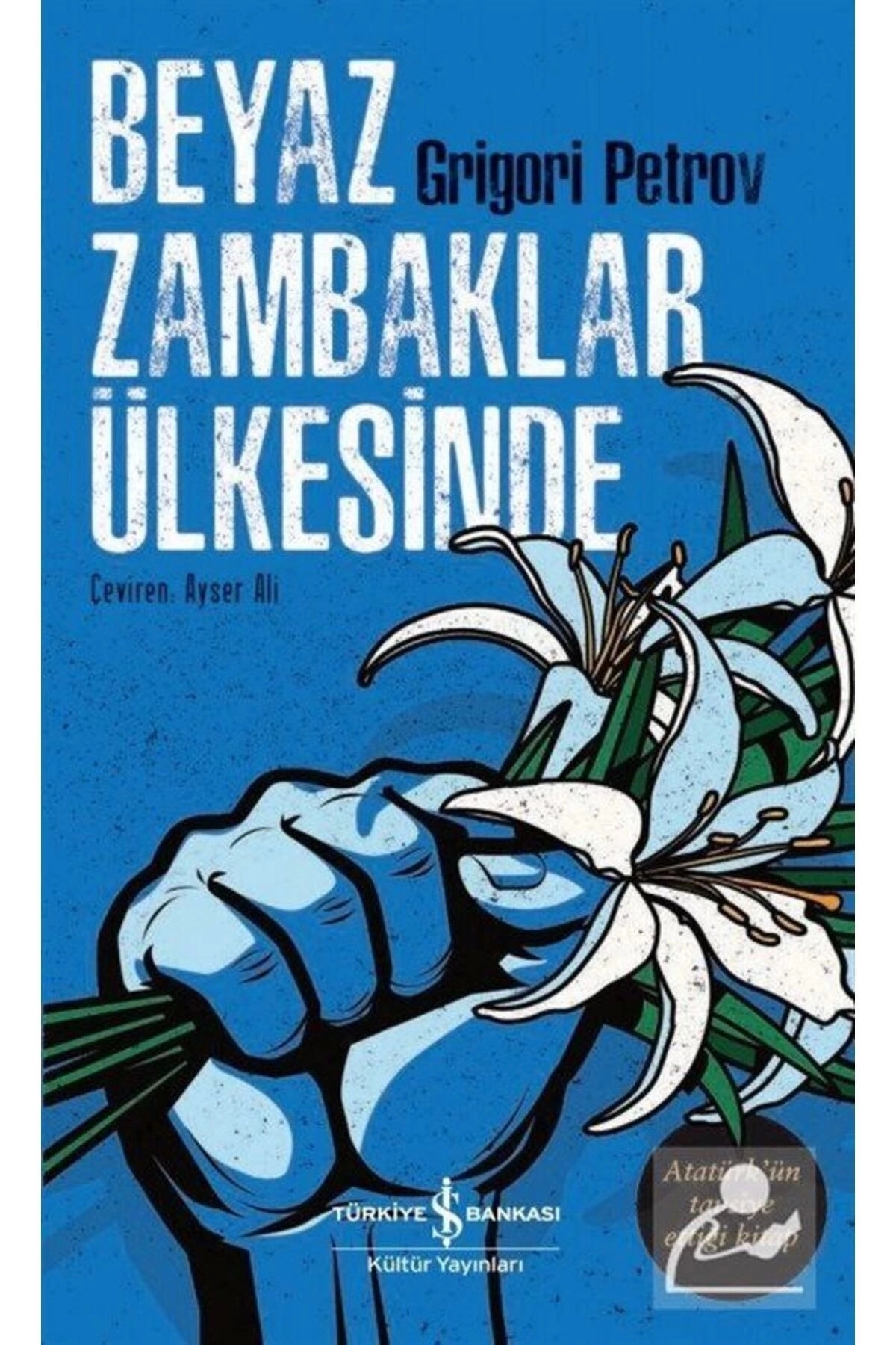Beyaz Zambaklar Ülkesinde