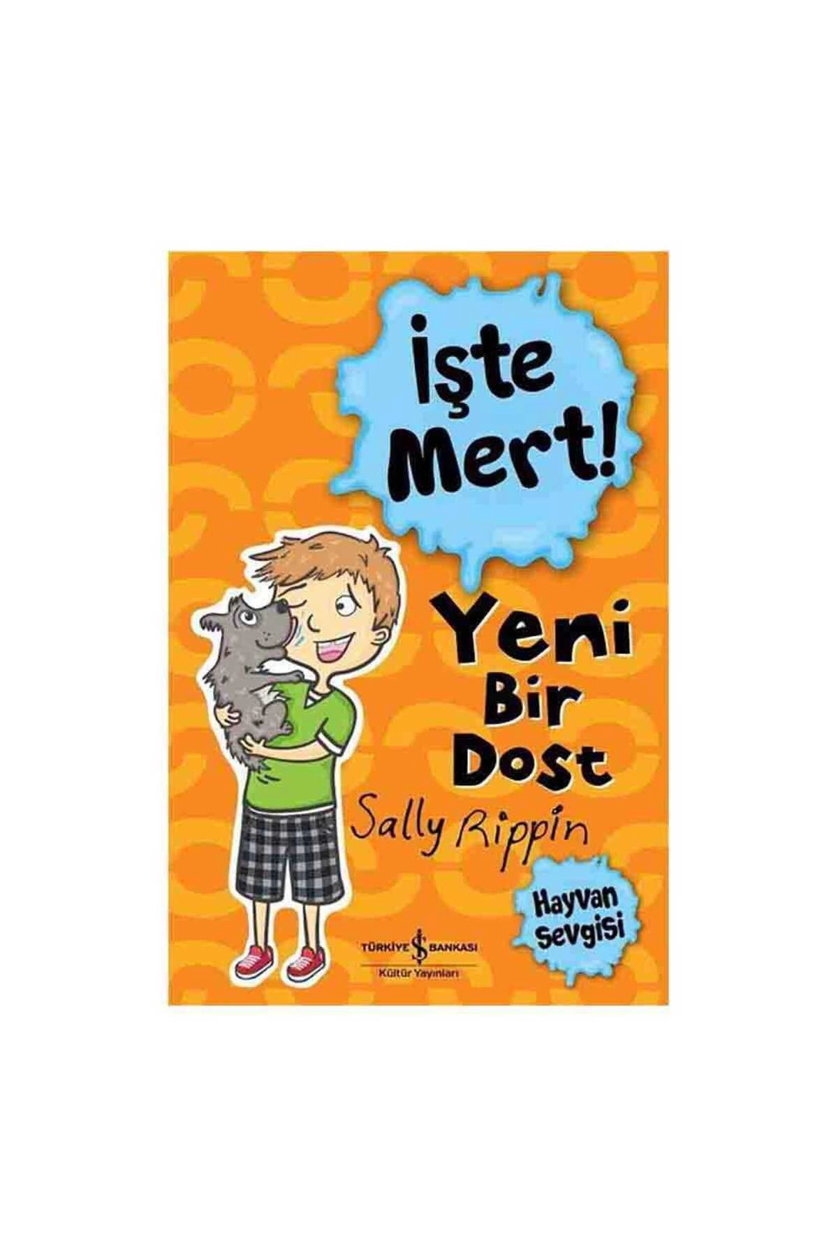 Yeni Bir Dost - İşte Mert