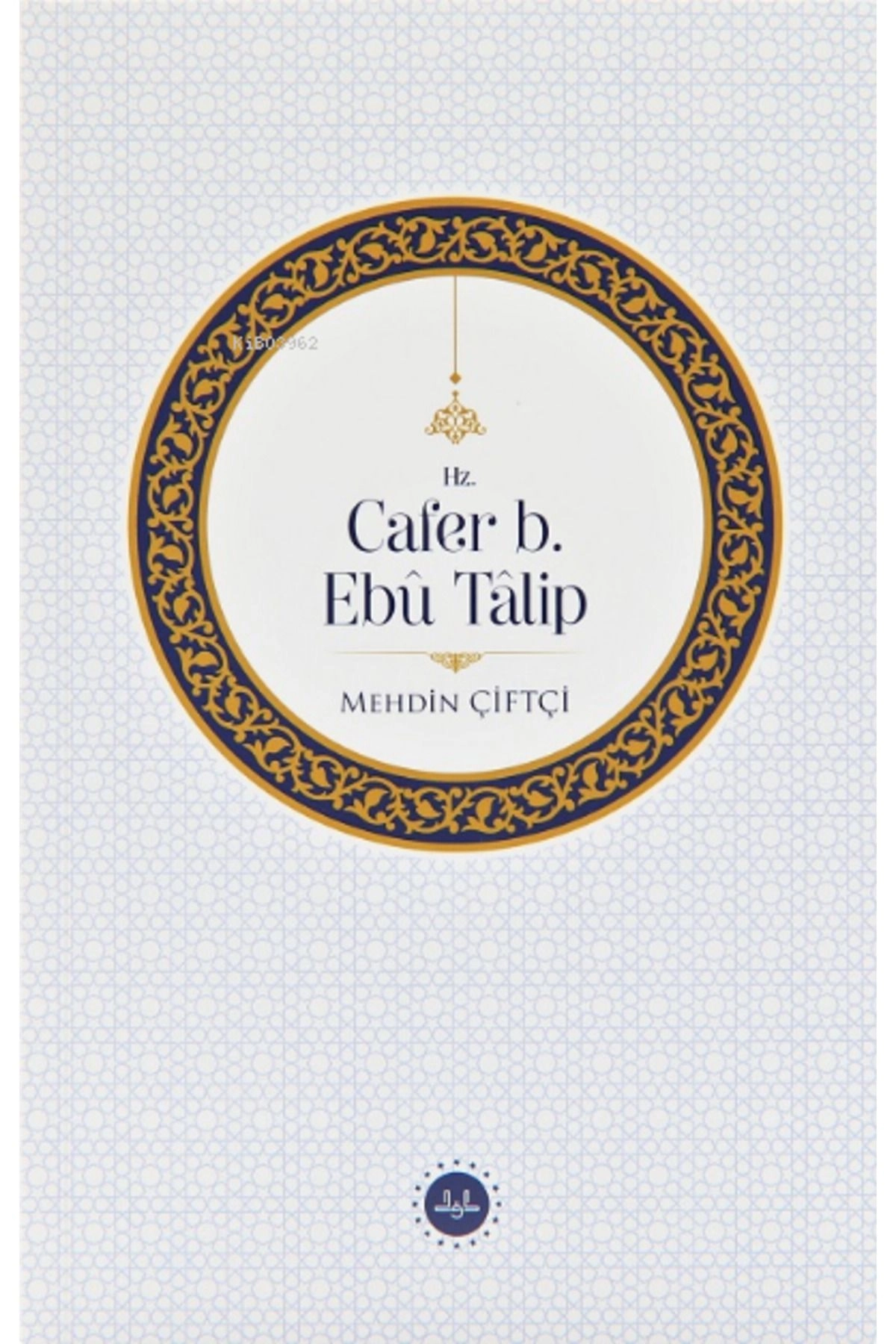 Hz. Cafer B. Ebu Talip