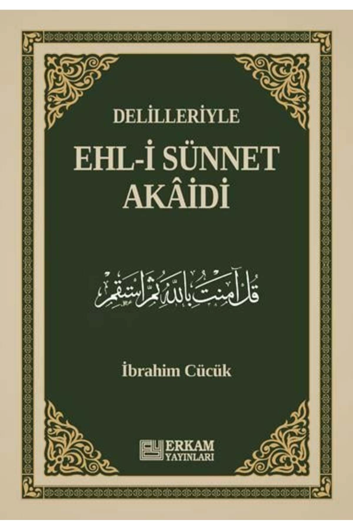 Delilleriyle Ehl-i Sünnet Akaidi