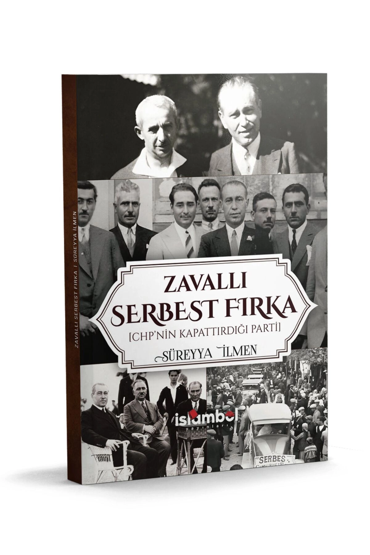 Zavallı Serbest Fırka CHP'nin Kapattırdığı Parti