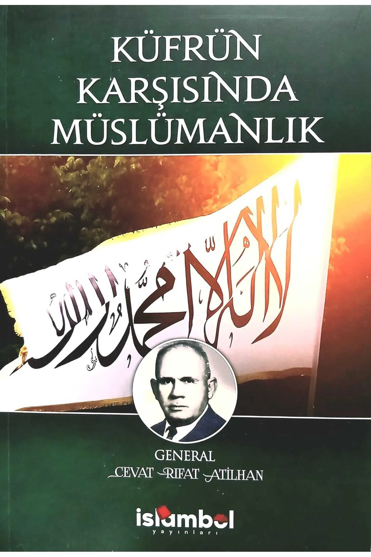 Küfrün Karşısında Müslümanlık