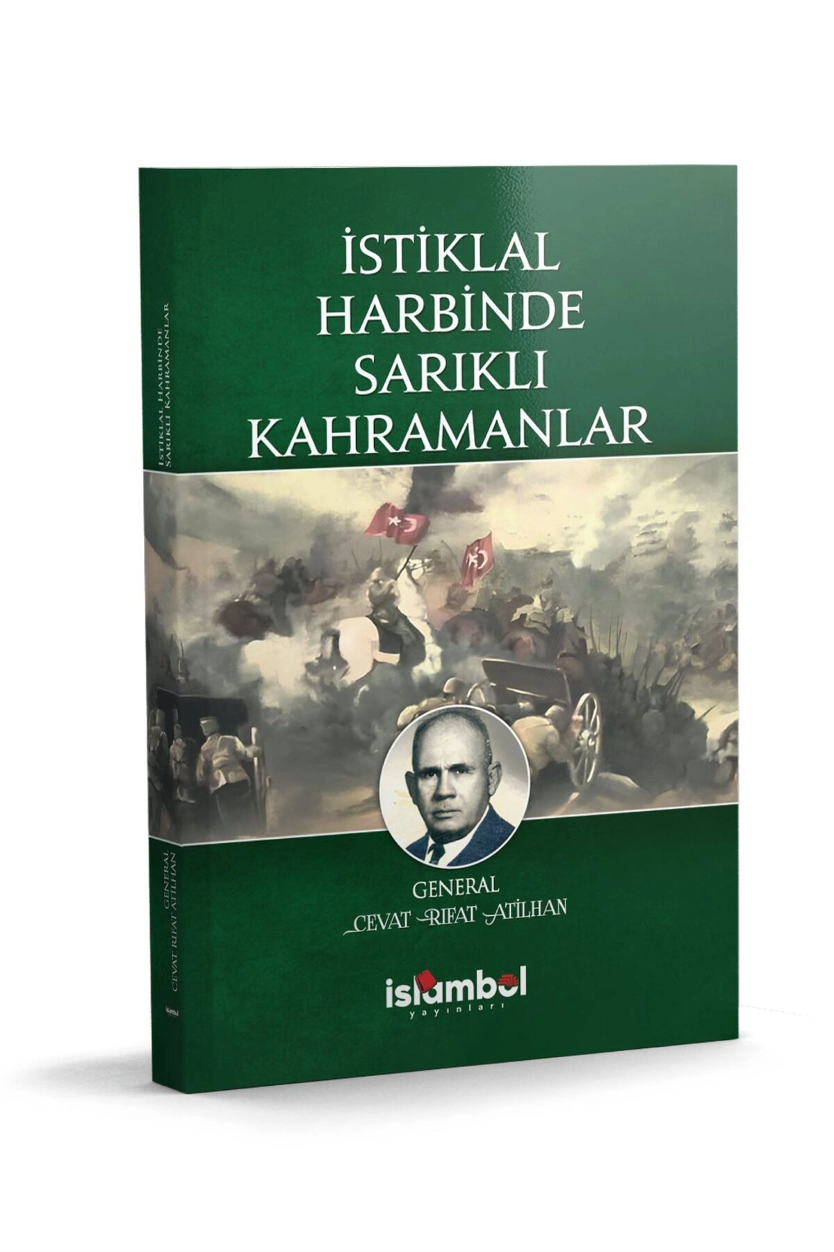 İstiklal Harbinde Sarıklı Kahramanlar
