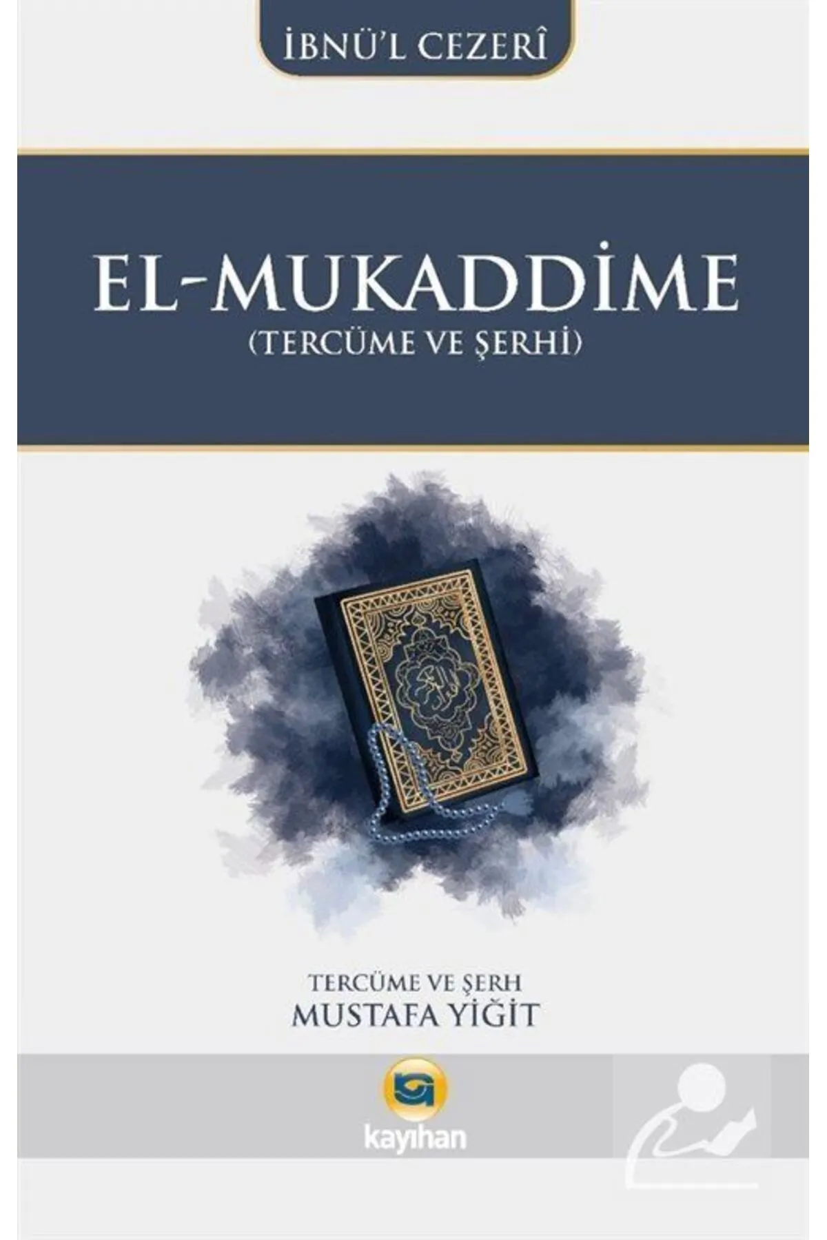 El-Mukaddime (Tercüme ve Şerhi)