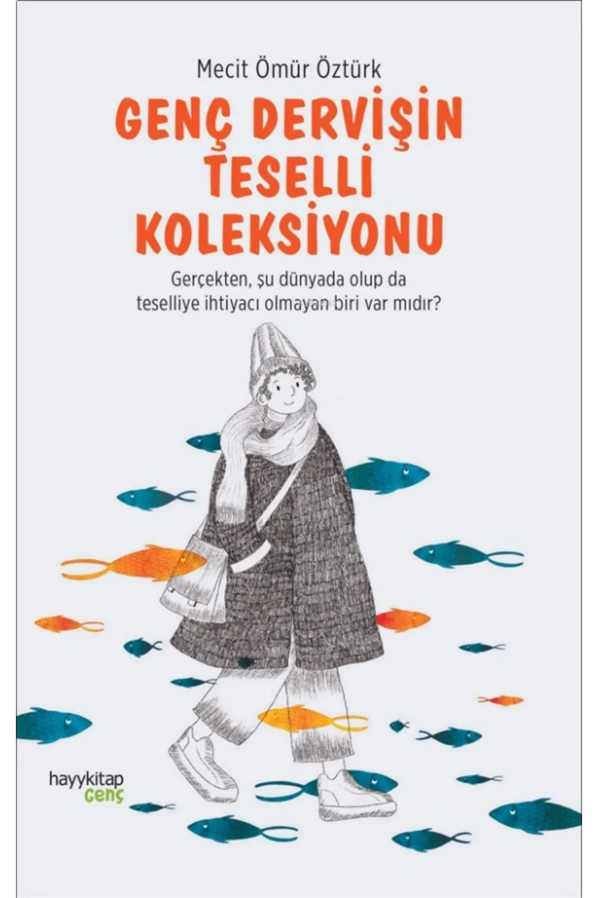 Genç Dervişin Teselli Koleksiyonu