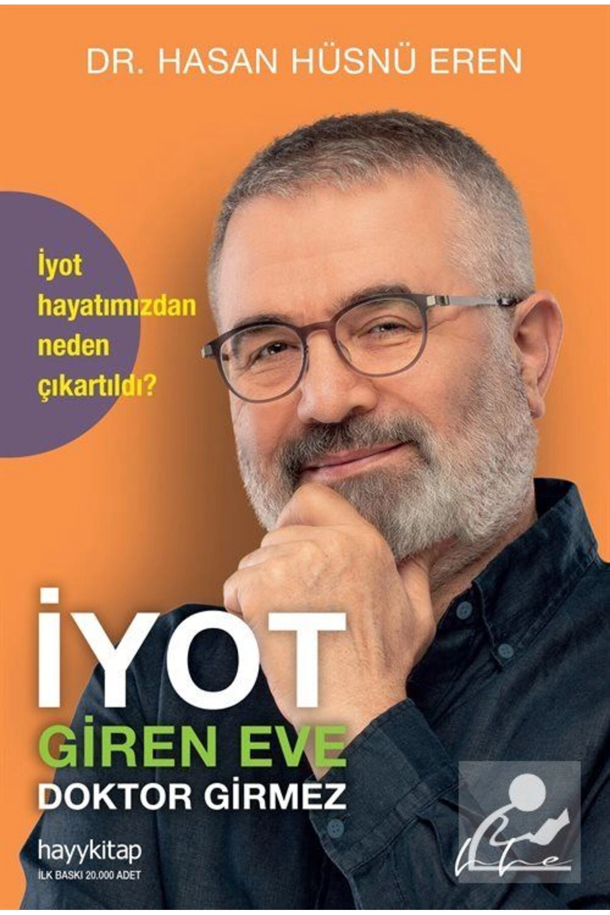 İyot Giren Eve Doktor Girmez / DR. HASAN HÜSNÜ EREN