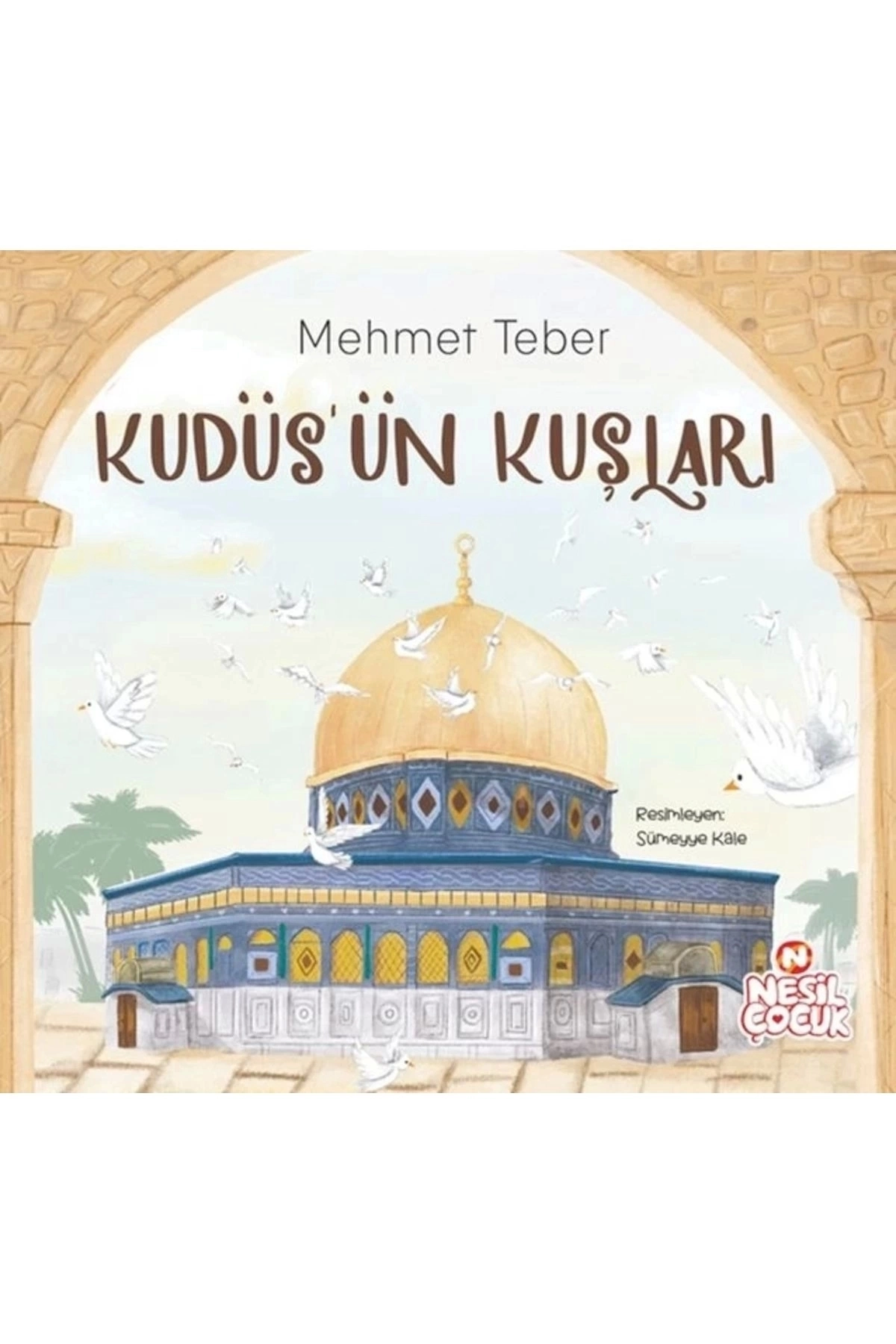 Kudüs’ün Kuşları