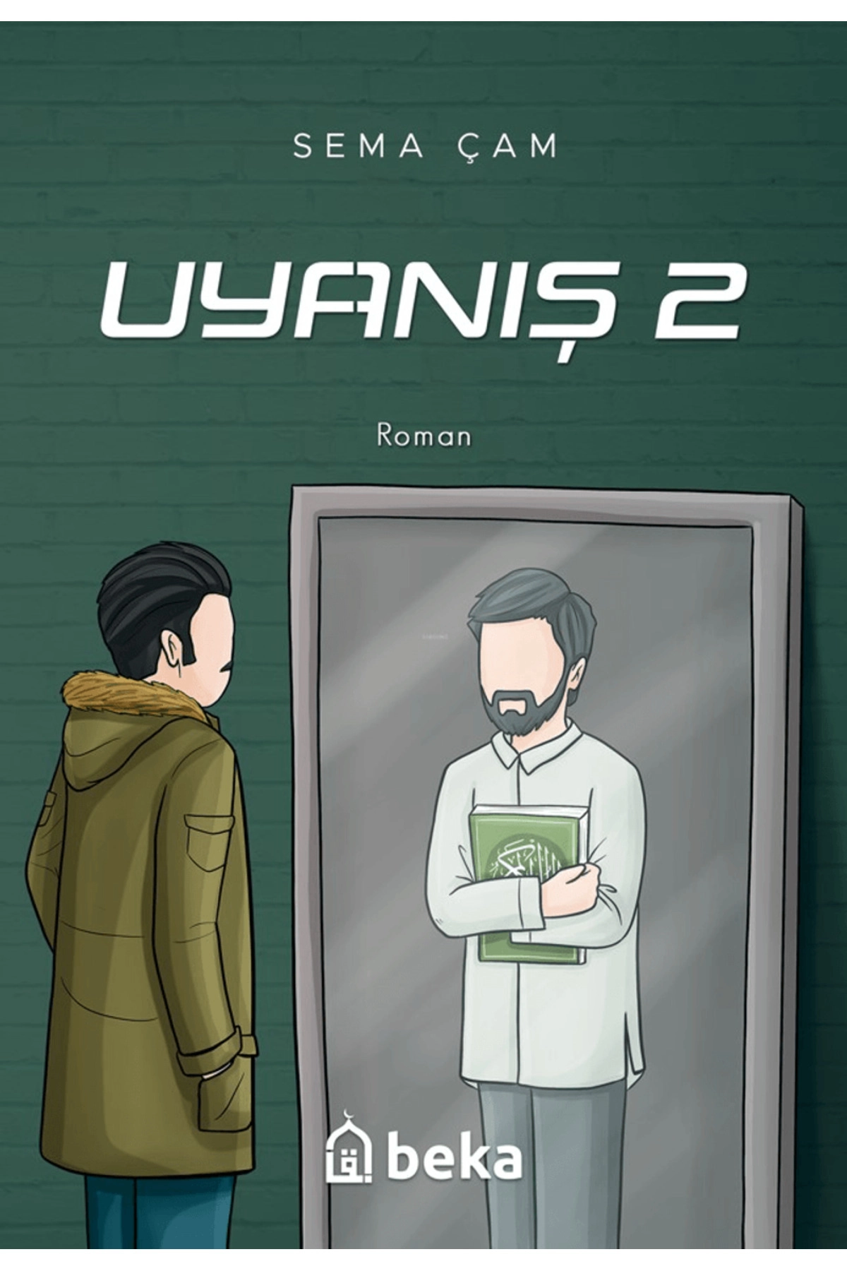 Uyanış 2 / Sema Çam / Beka Yayınları / 9786256400146