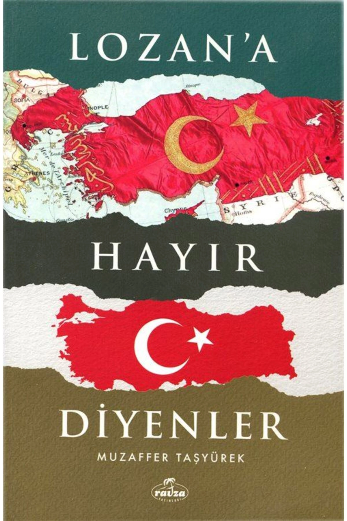 Lozan'a Hayır Diyenler