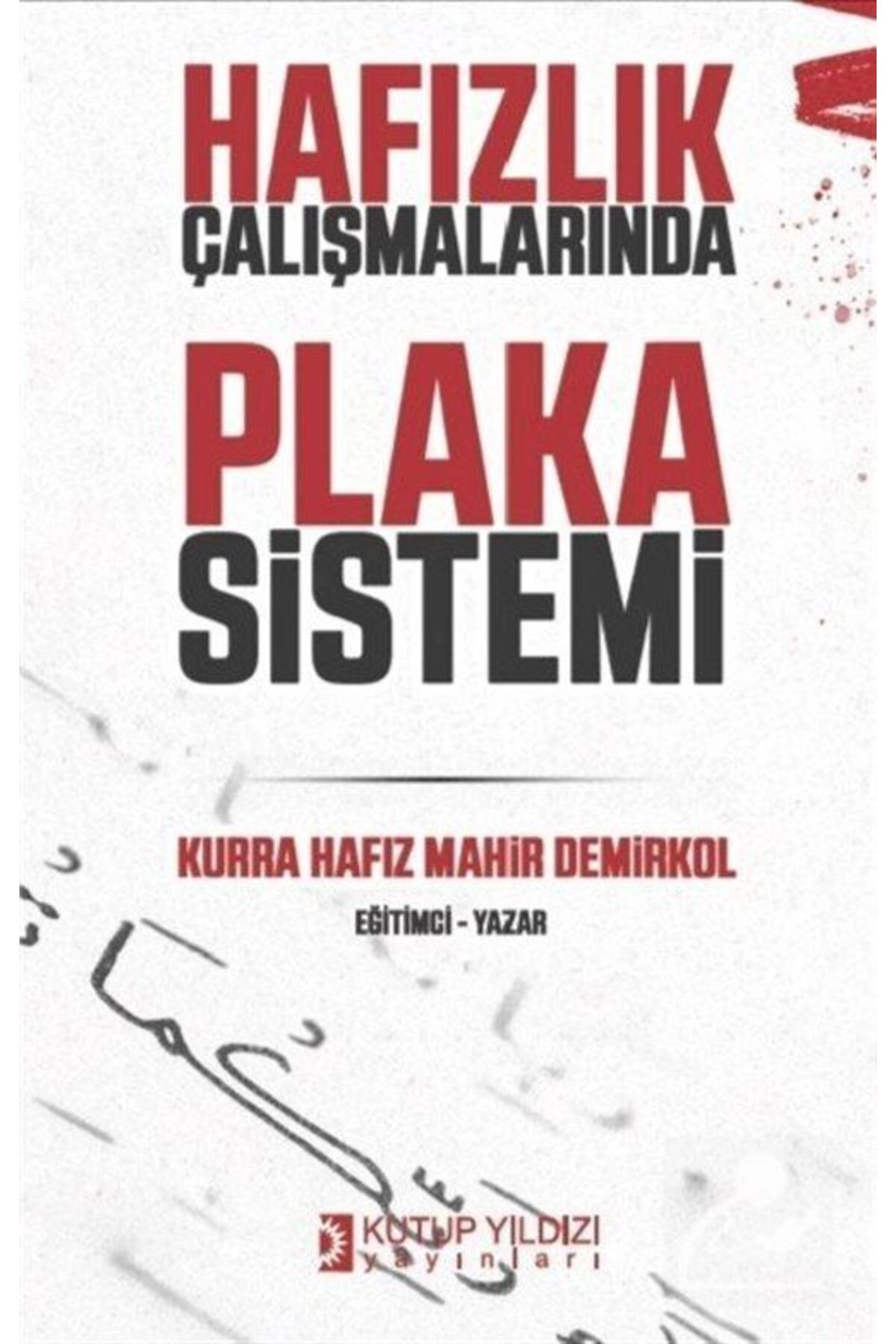 Hafızlık Çalışmalarında Plaka Sistemi