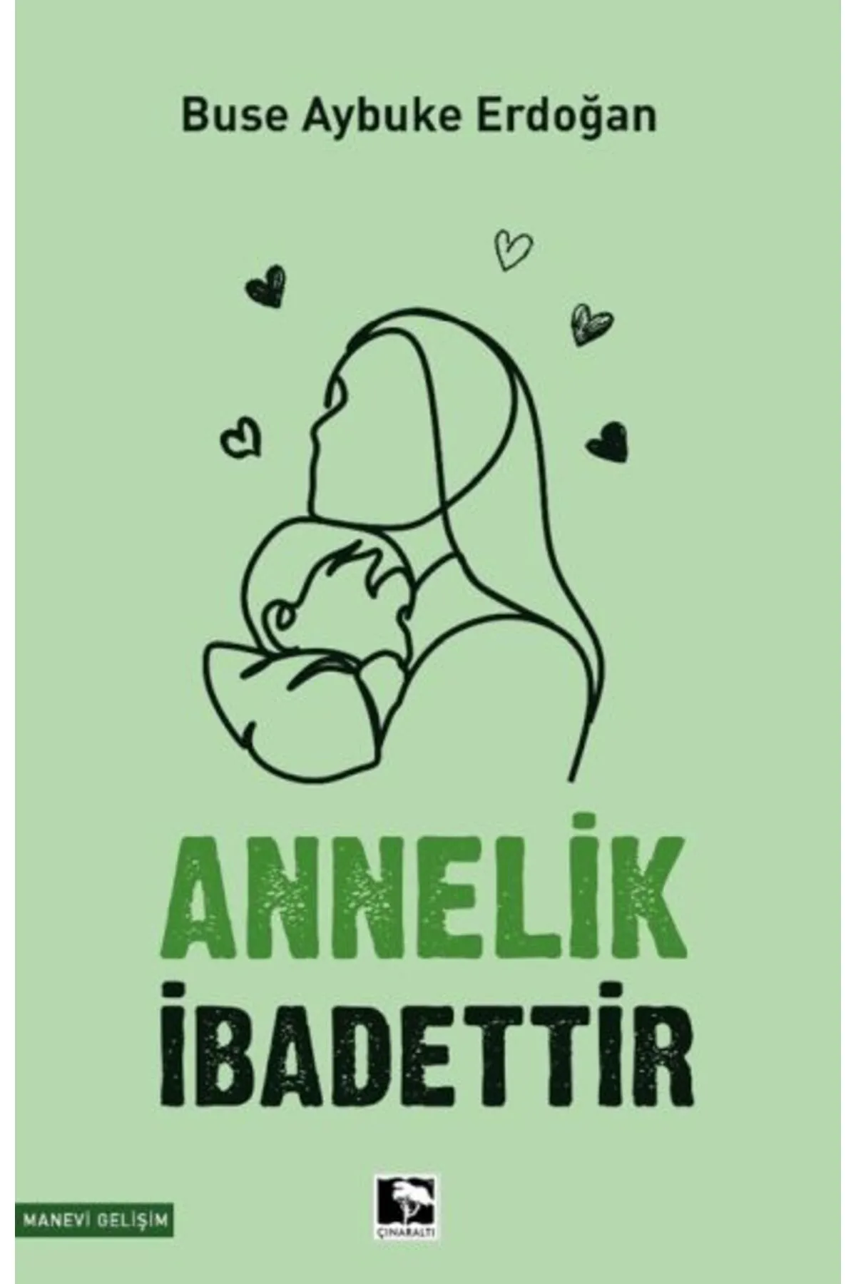 Annelik İbadettir