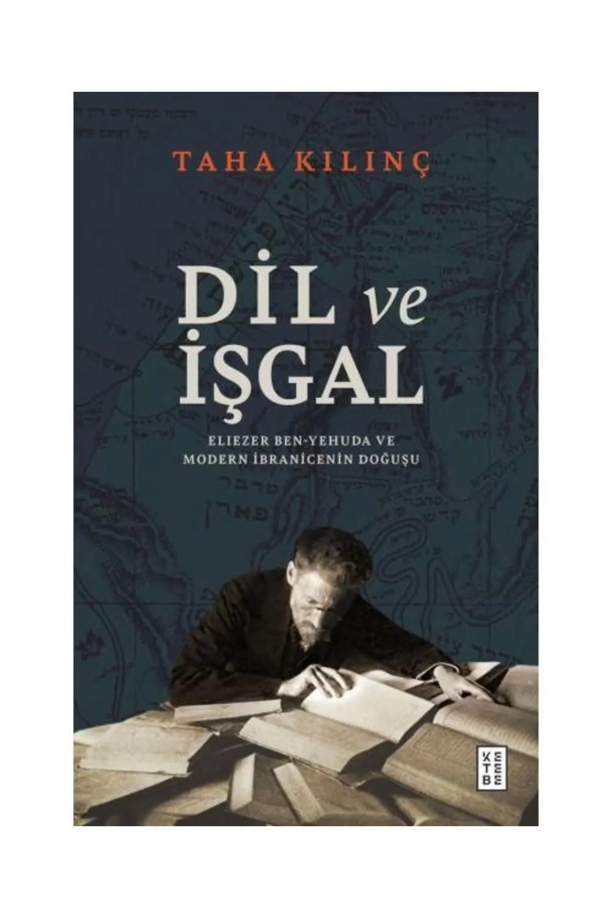 Dil Ve Işgal / / Taha Kılınç