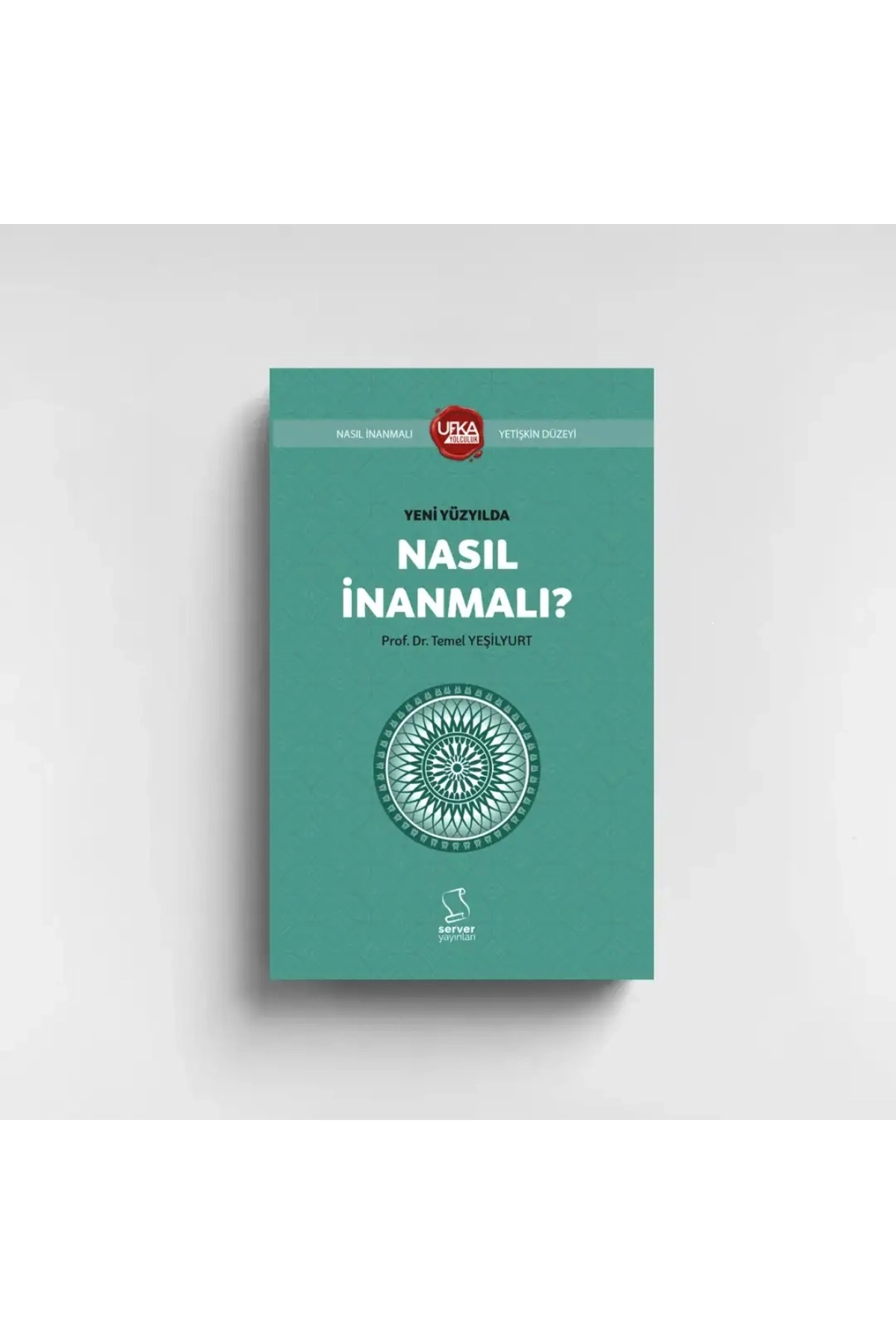YENİ YÜZYILDA NASIL İNANMALI (KISALTILMIŞ) - YETİŞKİN (UY13)