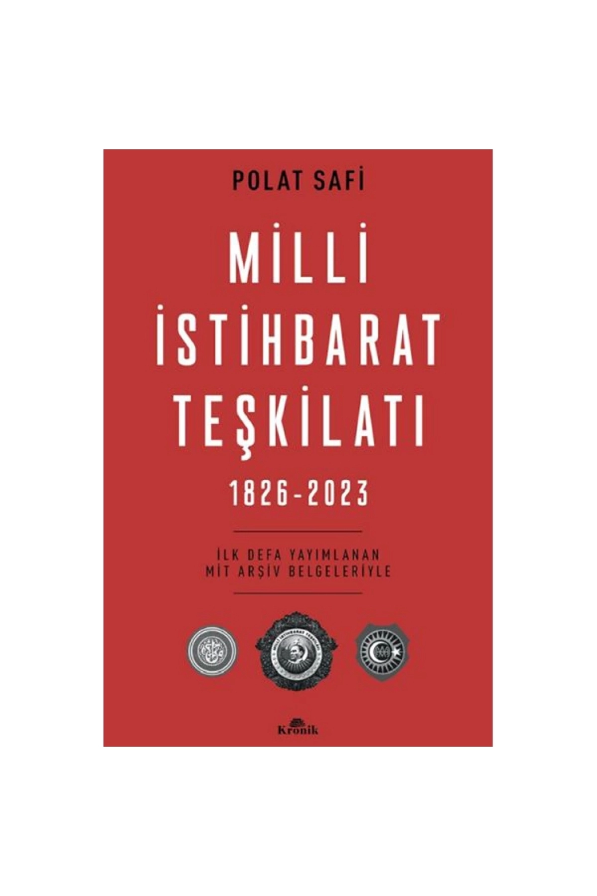MİLLİ İSTİHBARAT TEŞKİLATI (1826-2023)