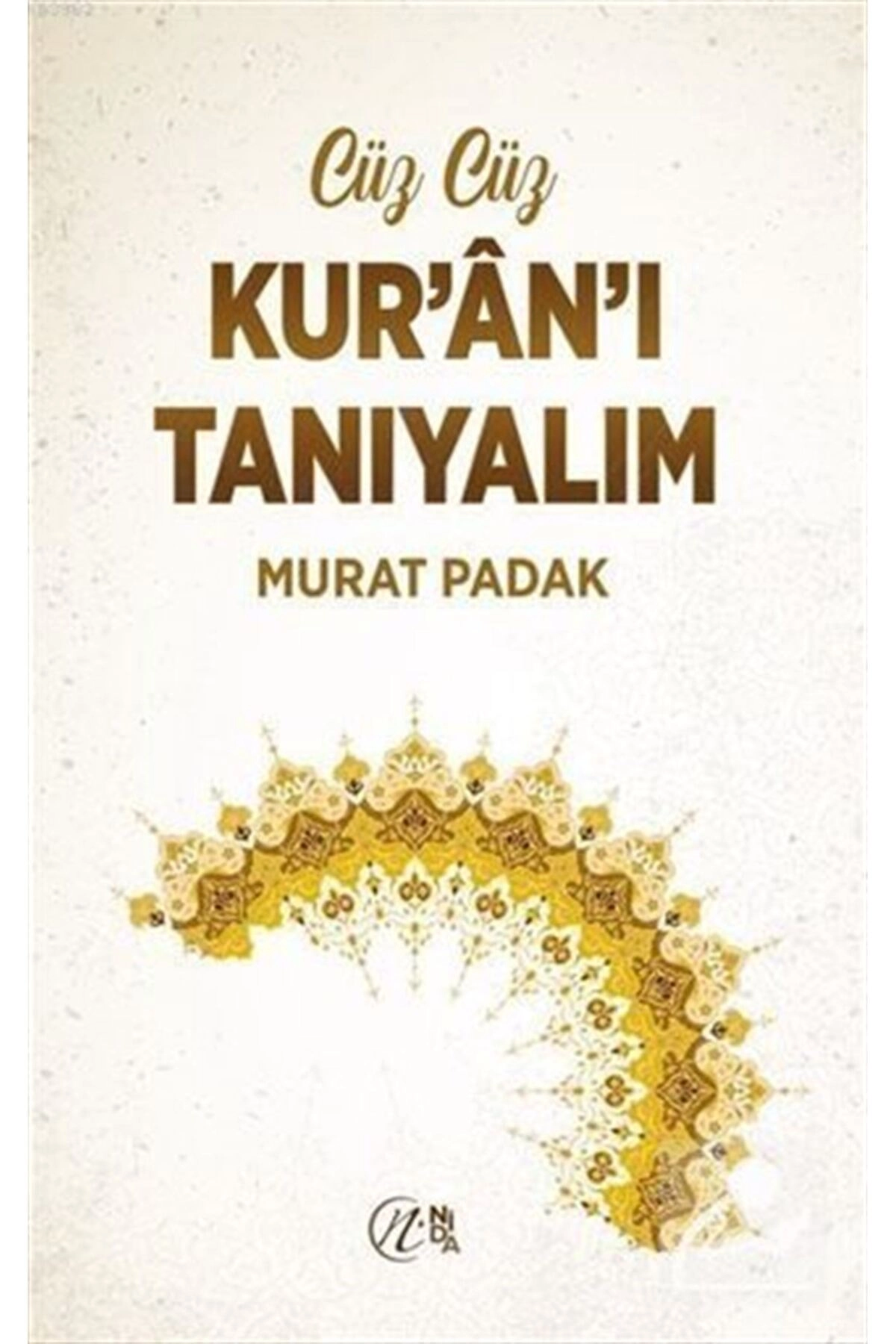 Cüz Cüz Kur'an'ı Tanıyalım