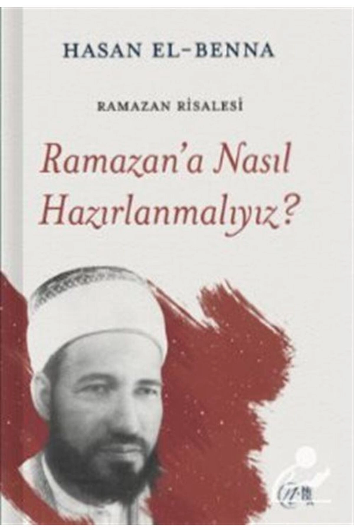 Ramazan'a Nasıl Hazırlanmalıyız?