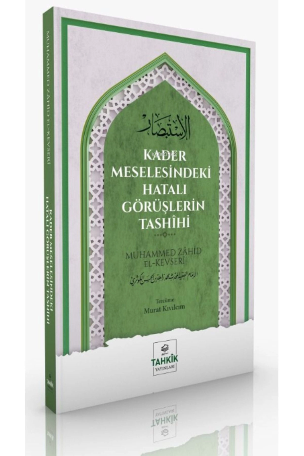 Kader Meselesindeki Hatalı Görüşlerin Tashîhi