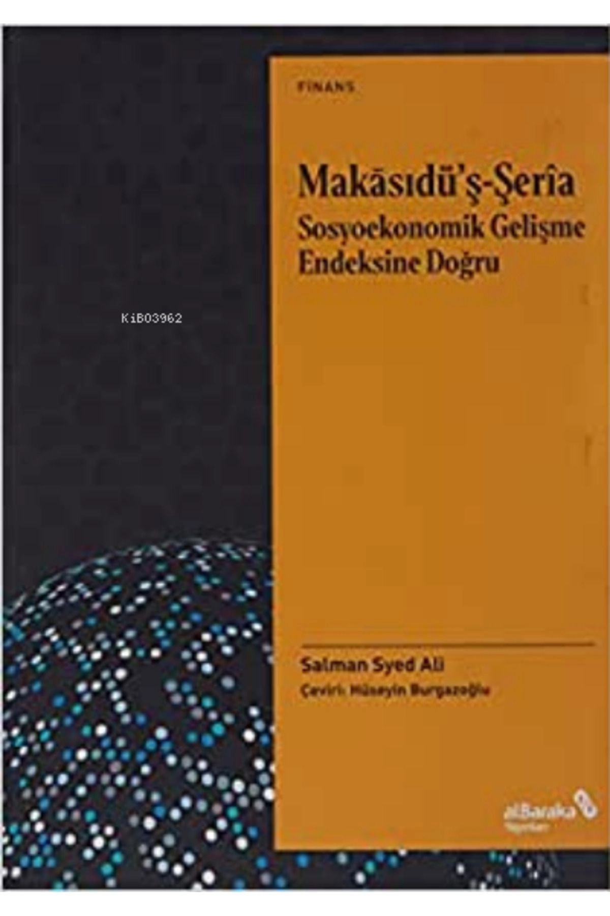 Makasıdu’ş-şeria Sosyoekonomik Gelişme Endeksine Doğru