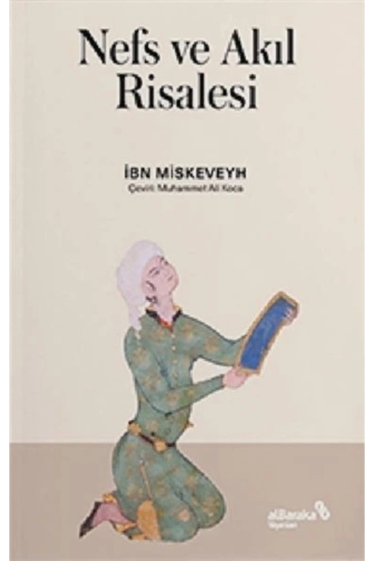 Nefs Ve Akıl Risalesi