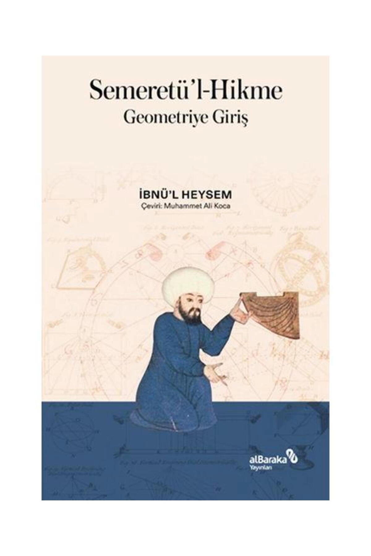 Semeretü'l Hikme Geometriye Giriş / / İbn Miskeveyh