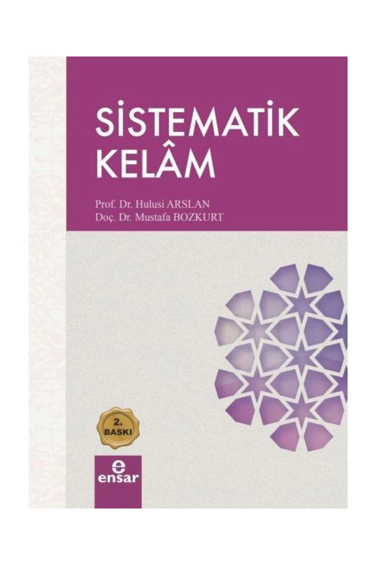 Sistematik Kelam / / Hulusi Arslan, Mustafa Bozkurt