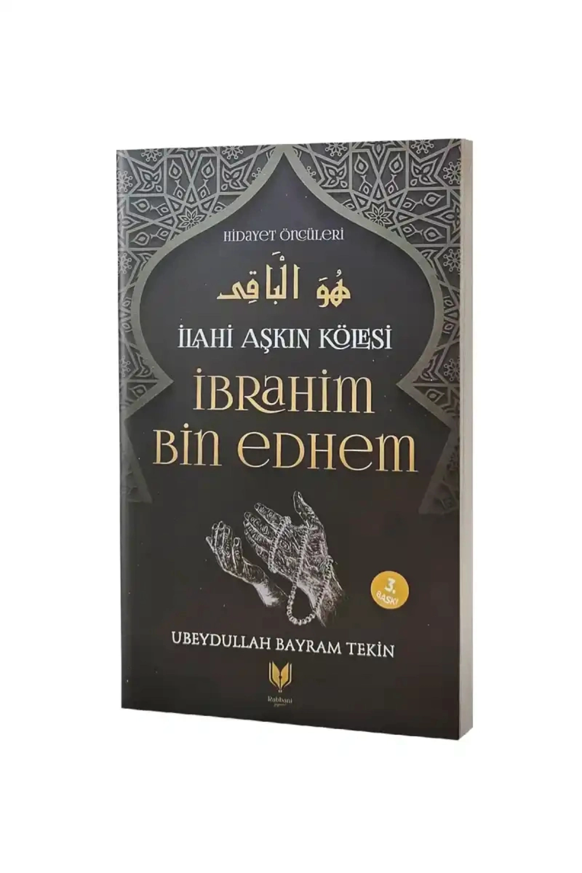 İbrahim Bin Edhem İlahi Aşkın Kölesi Hidayet Öncüleri 2 / /