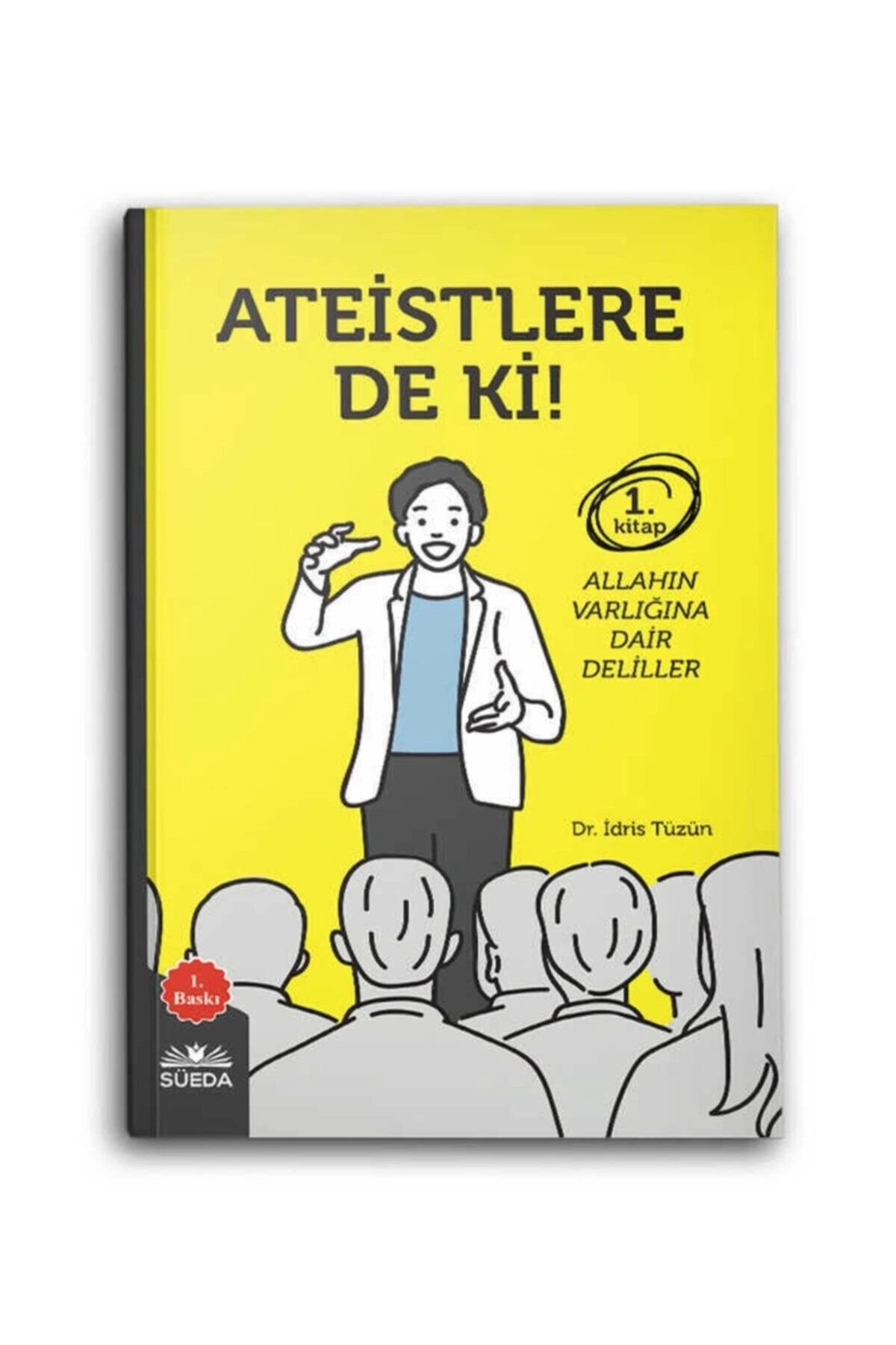 Ateistlere de ki 1  Allahın Varlığına deliller Dr İdris Tüzün