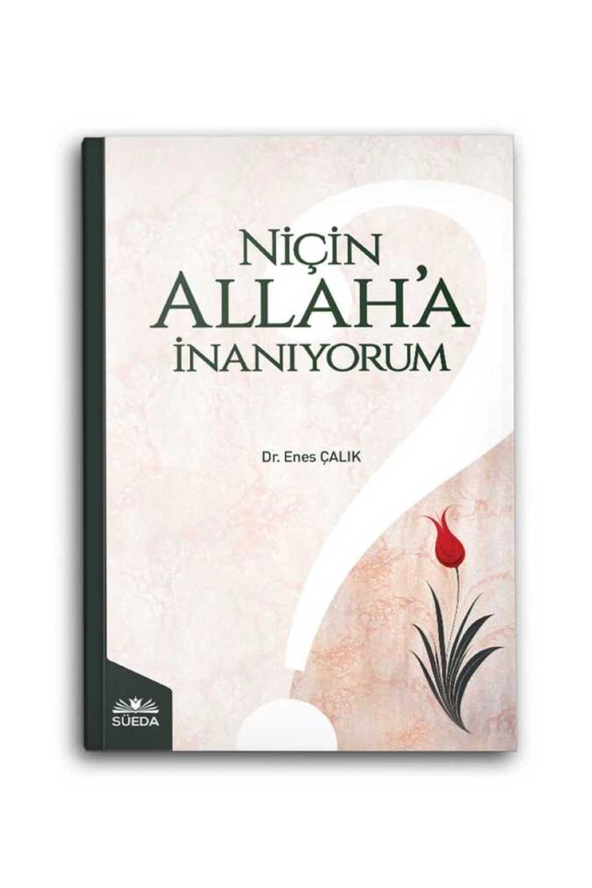 Niçin Allah'a Inanıyorum