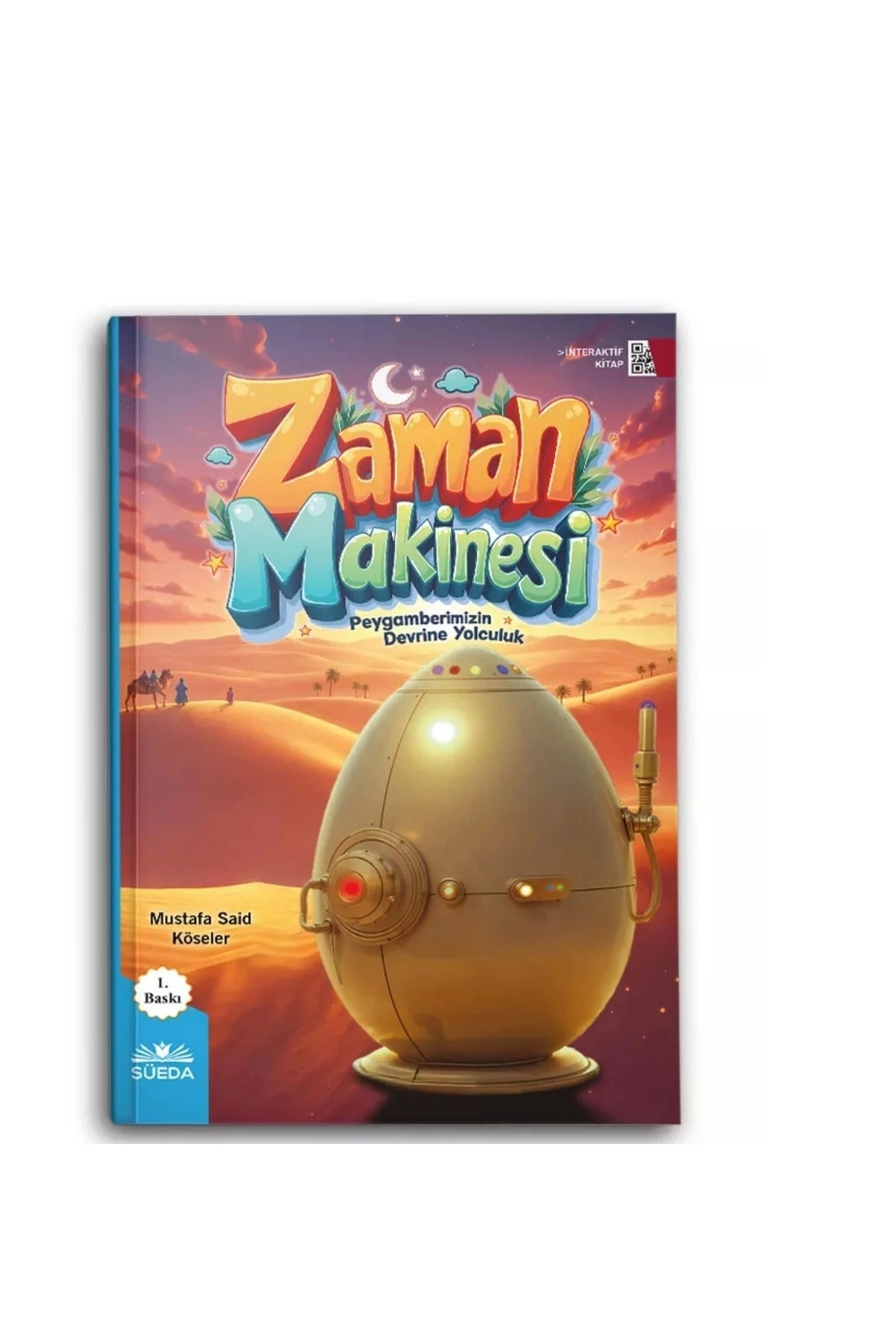 Zaman Makinesi (Peygamberimizin Devrine Yolculuk) - Mustafa Said Köseler