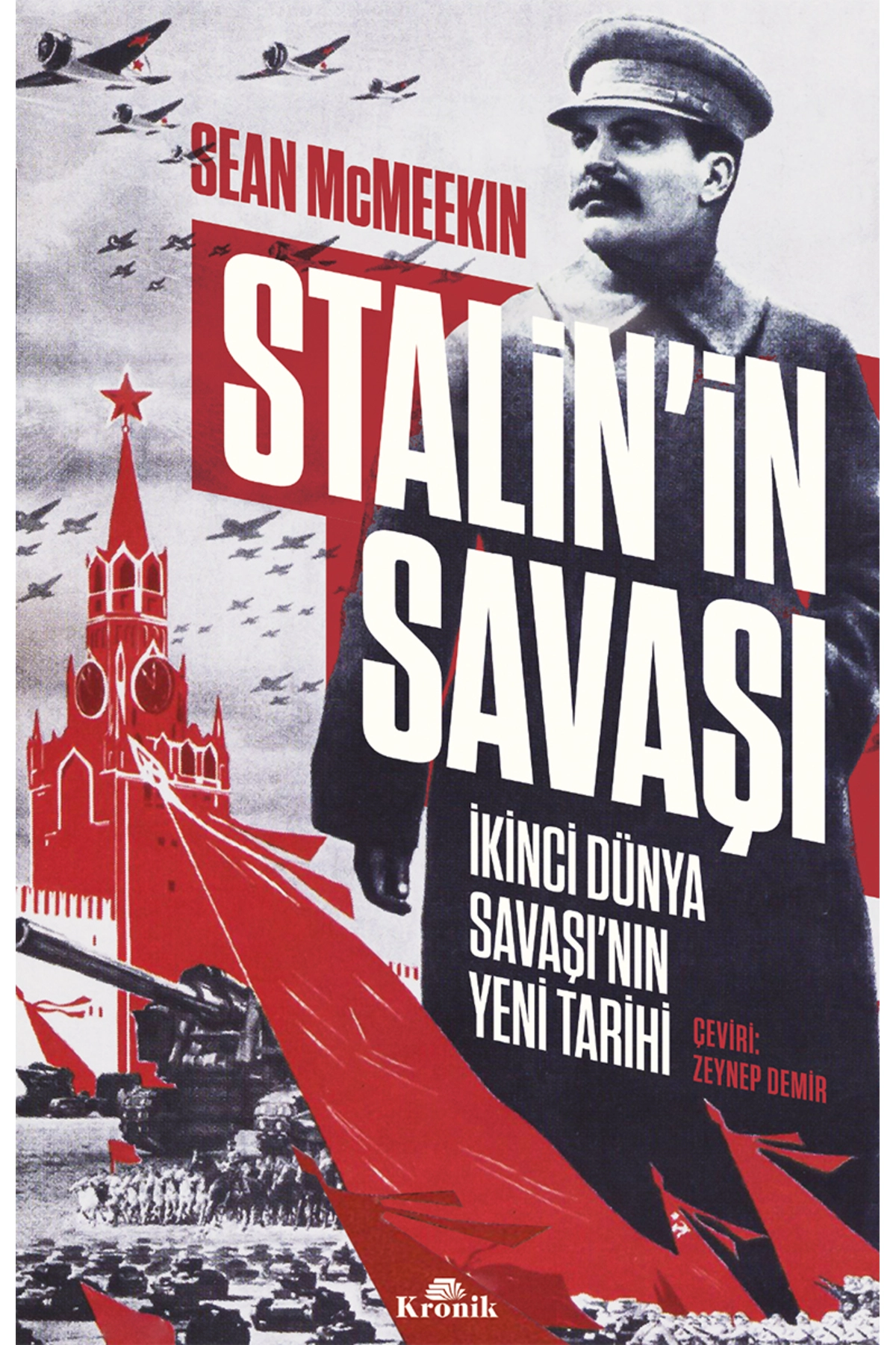 Stalin’in Savaşı İkinci Dünya Savaşı’nın Yeni Tarihi