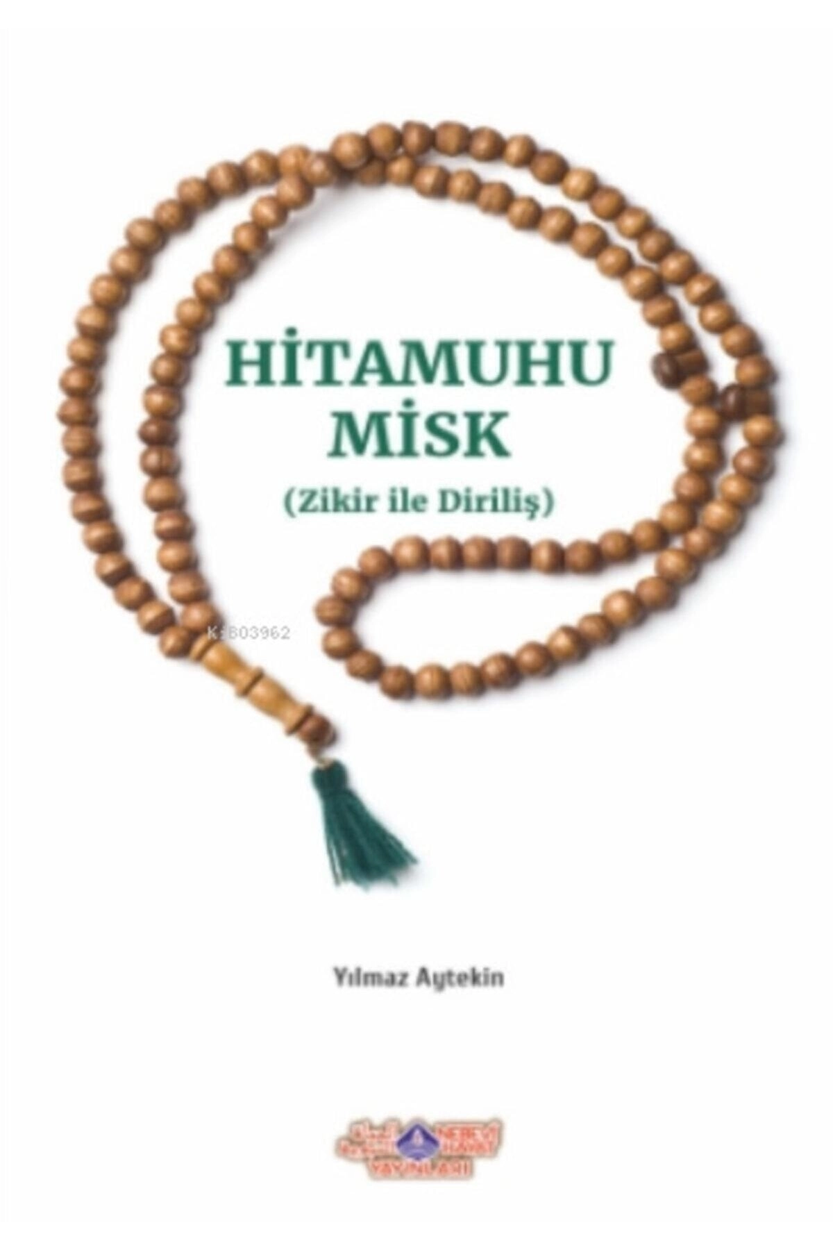 Hitamuhu Misk ( Zikirle Diriliş )//yılmaz Aytekin