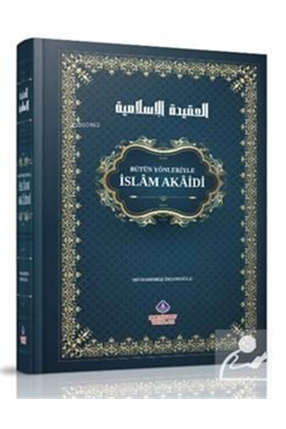 Bütün Yönleriyle İslam Akaidi (Ciltli)