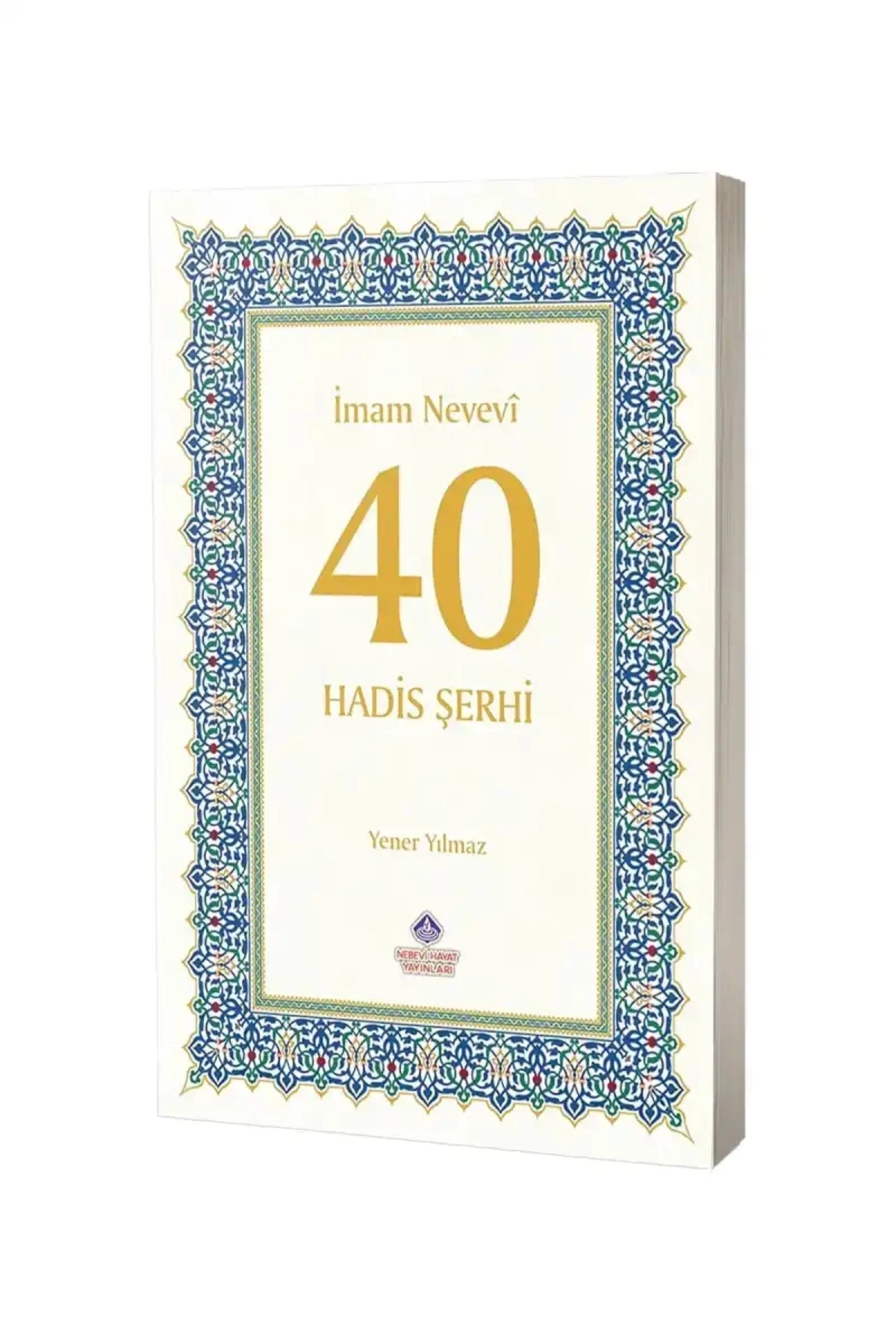 40 Hadis Şerhi