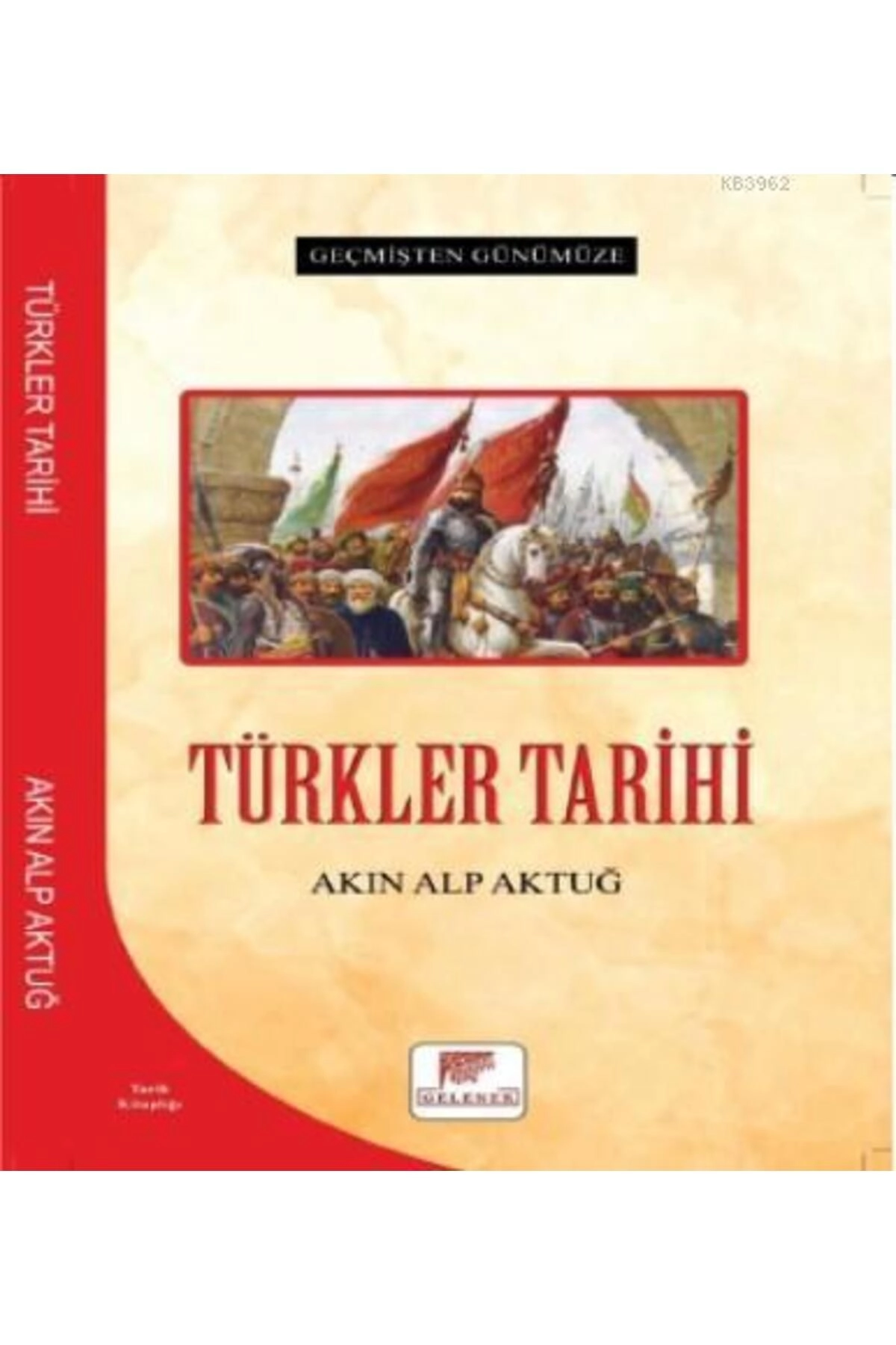 Türkler Tarihi - Geçmişten Günümüze
