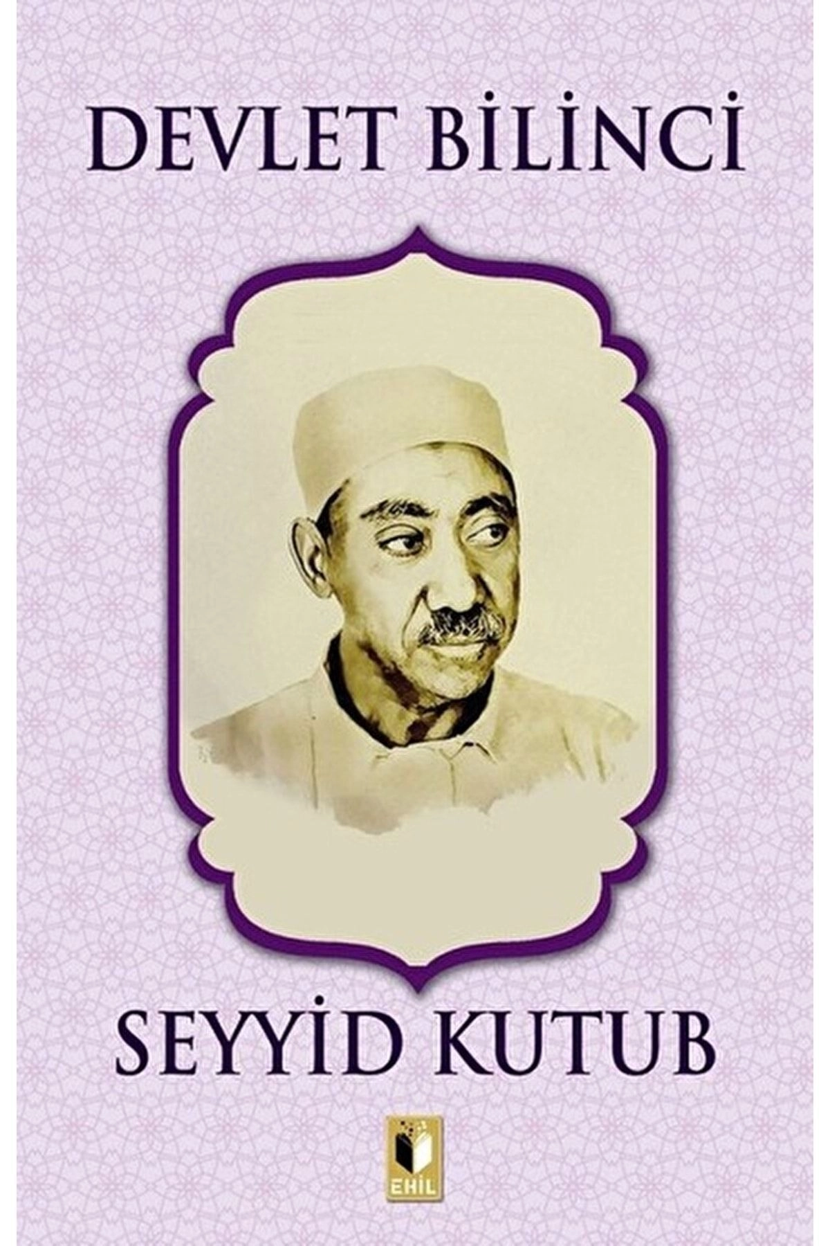 Devlet Bilinci / Seyyid Kutub / / 9786257842556