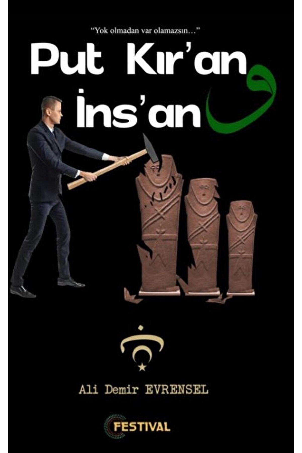 Put Kır’an İns’an / Kolektif / Festival Yayıncılık / 9786257843232