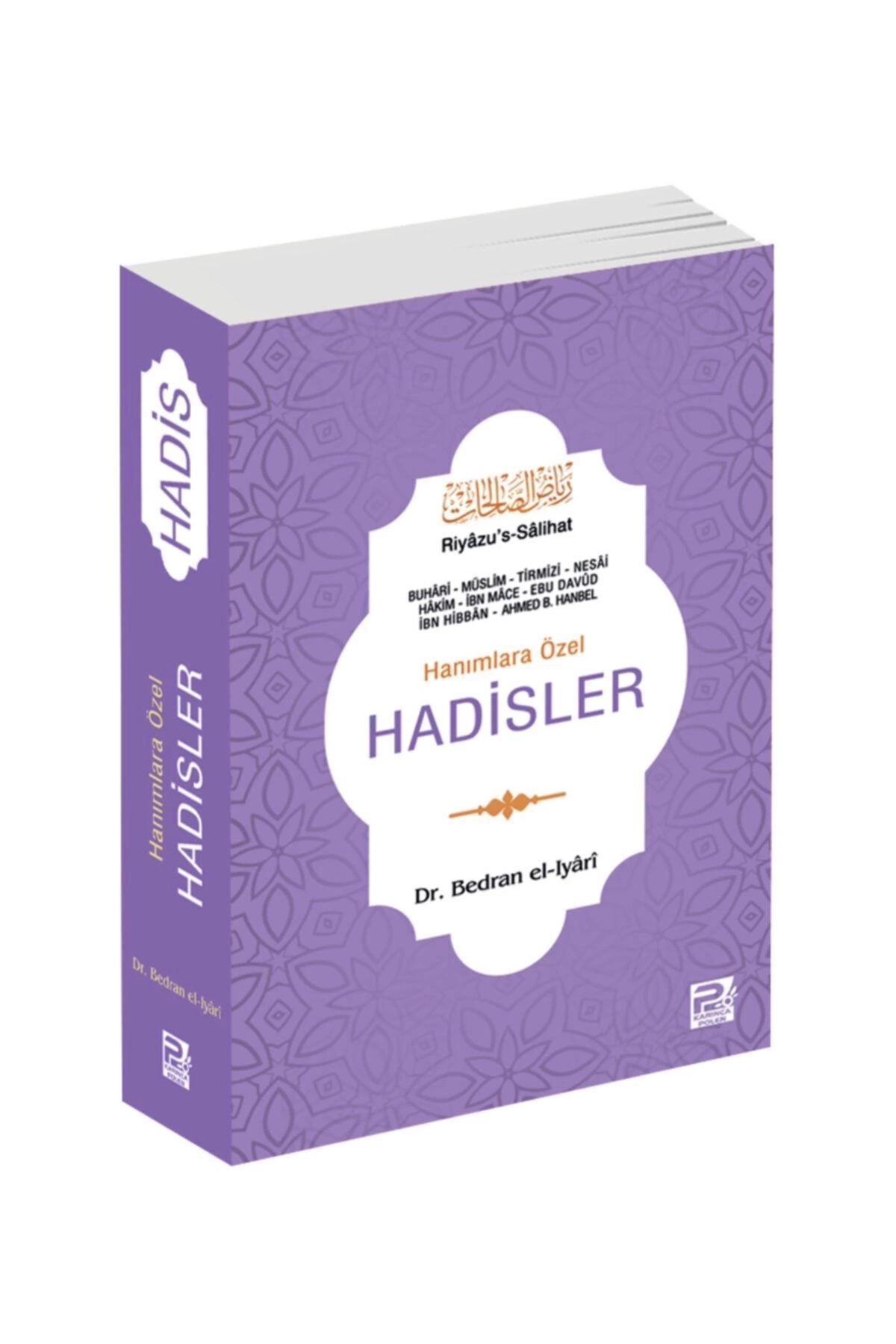 Hanımlara Özel Hadisler (riyazu's-salihat)