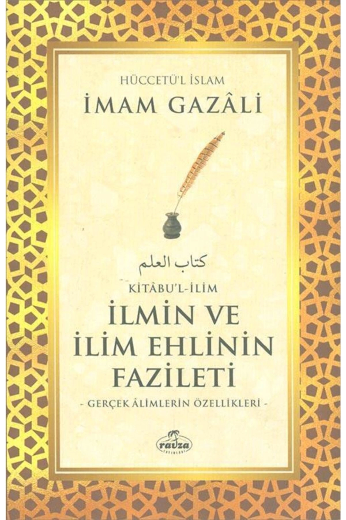Ilmin Ve Ilim Ehlinin Fazileti - Imam Gazali -