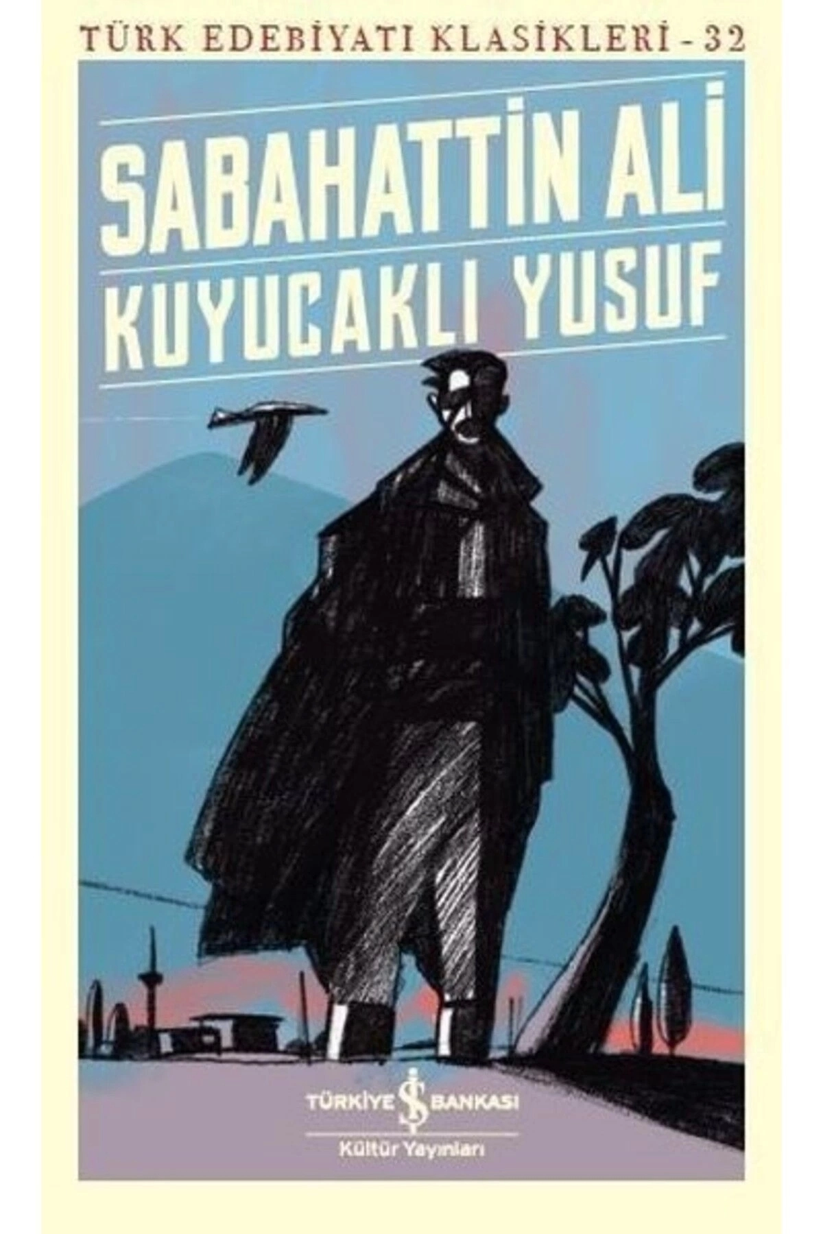 Kuyucaklı Yusuf /iş Kültür