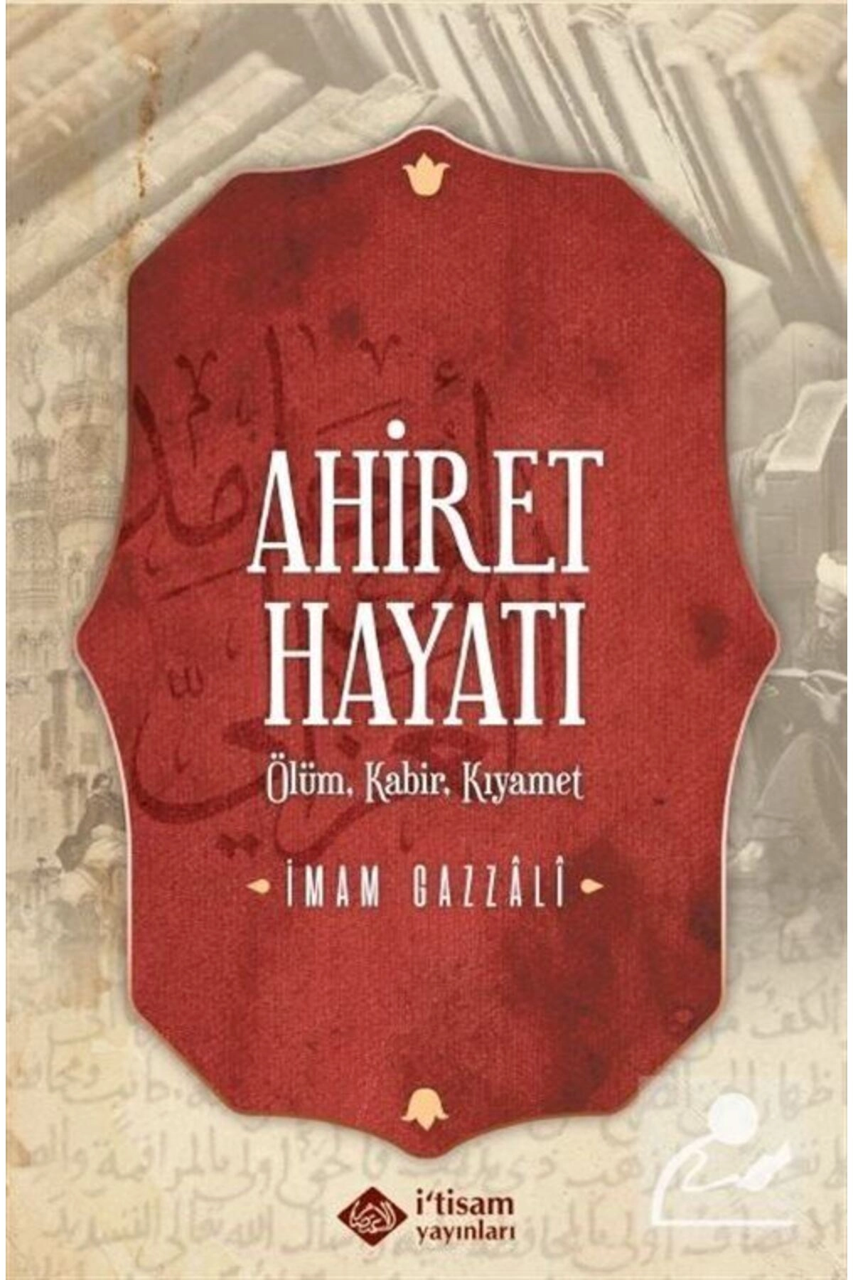 Ahiret Hayatı / Ölüm - Kabir Kıyamet (Karton Kapak)
