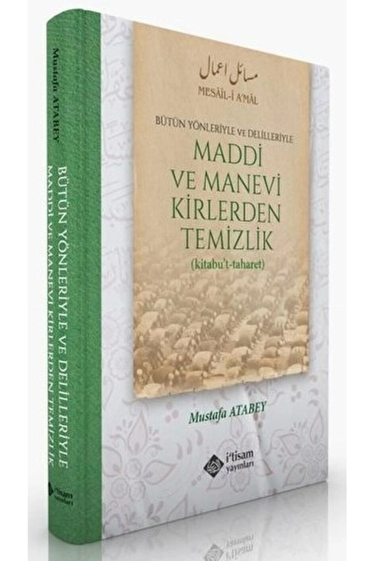 Maddi Ve Manevi Kirlerden Temizlik / Mustafa Atabey / / 9786258003437