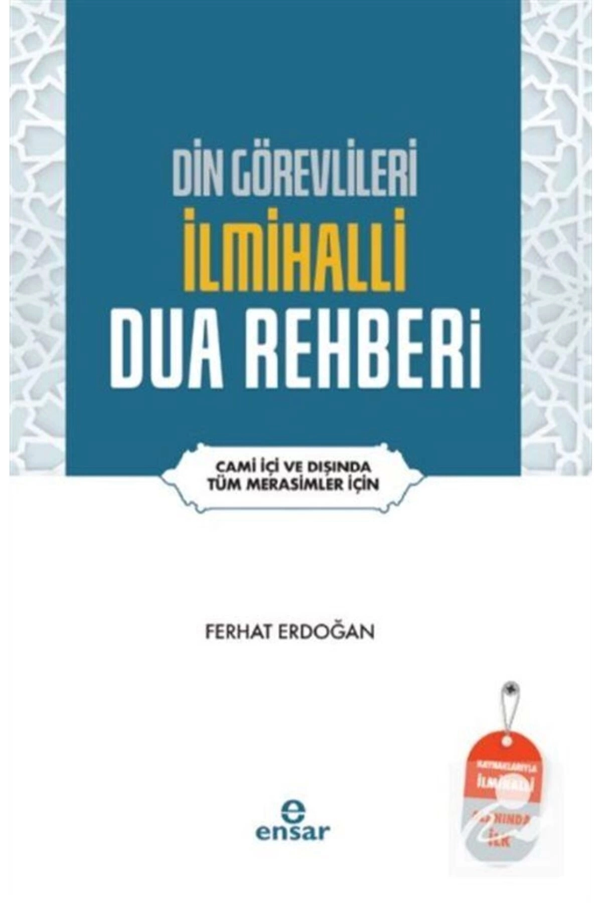 Din Görevlileri İlmihalli Dua Rehberi kitabı - Ferhat Erdoğan - Ensar Neşriyat