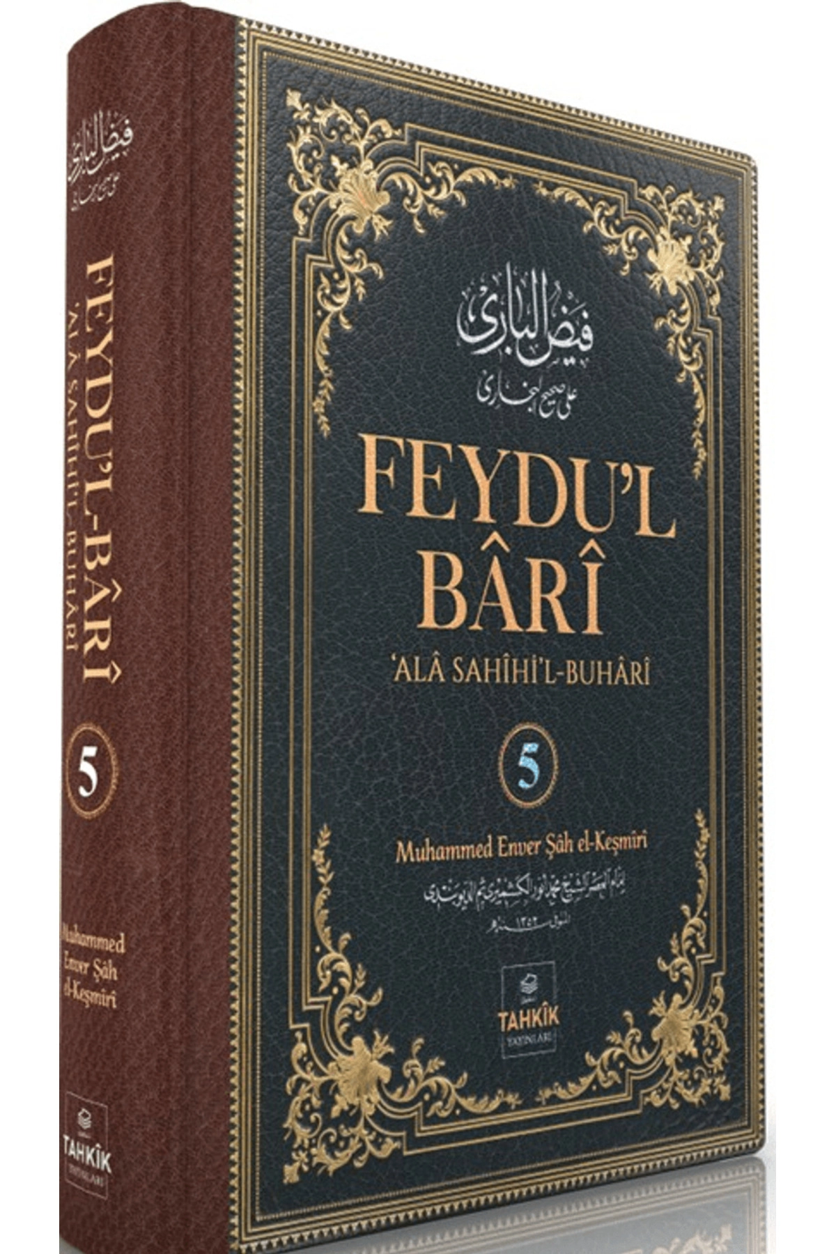 Feydu’l Bari Ala Sahihi’l Buhari 5. CİLT / / 9786258230987